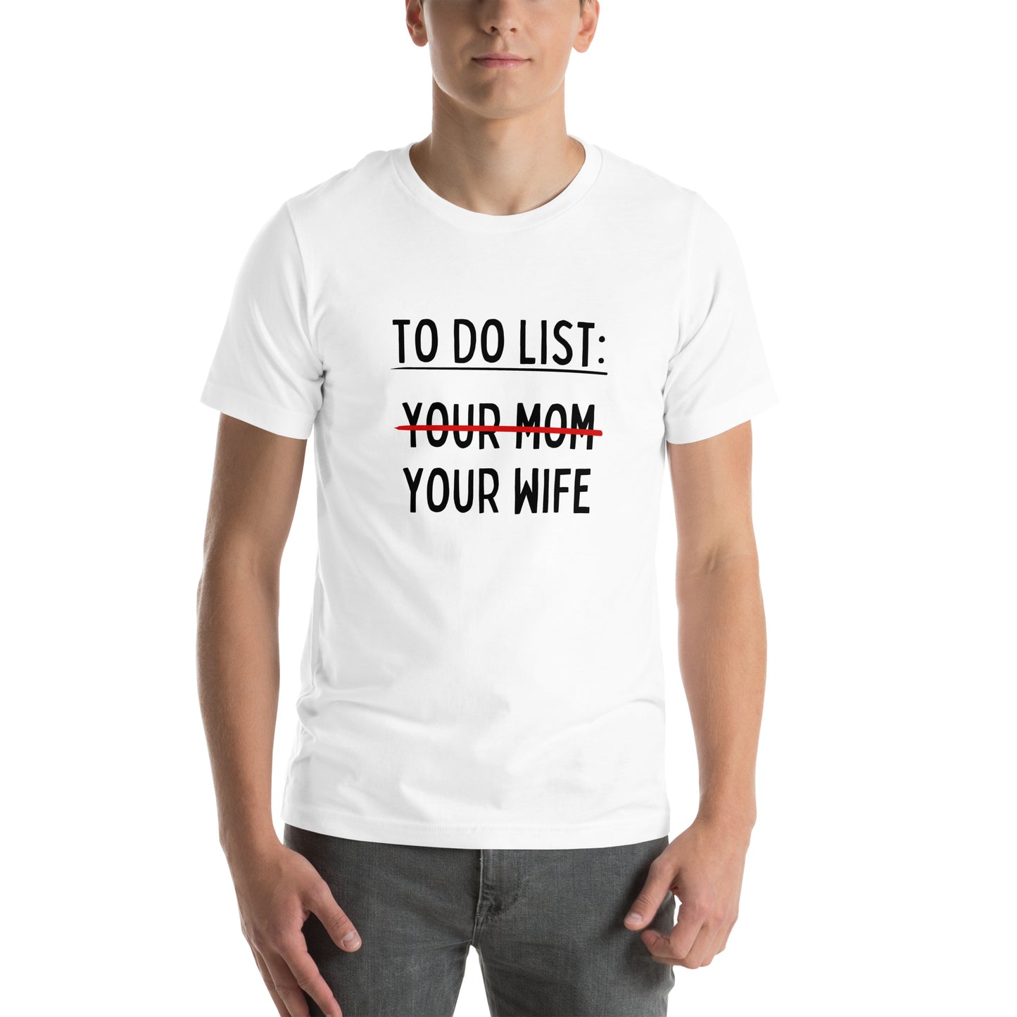 MY To Do List Unisex t-shirt