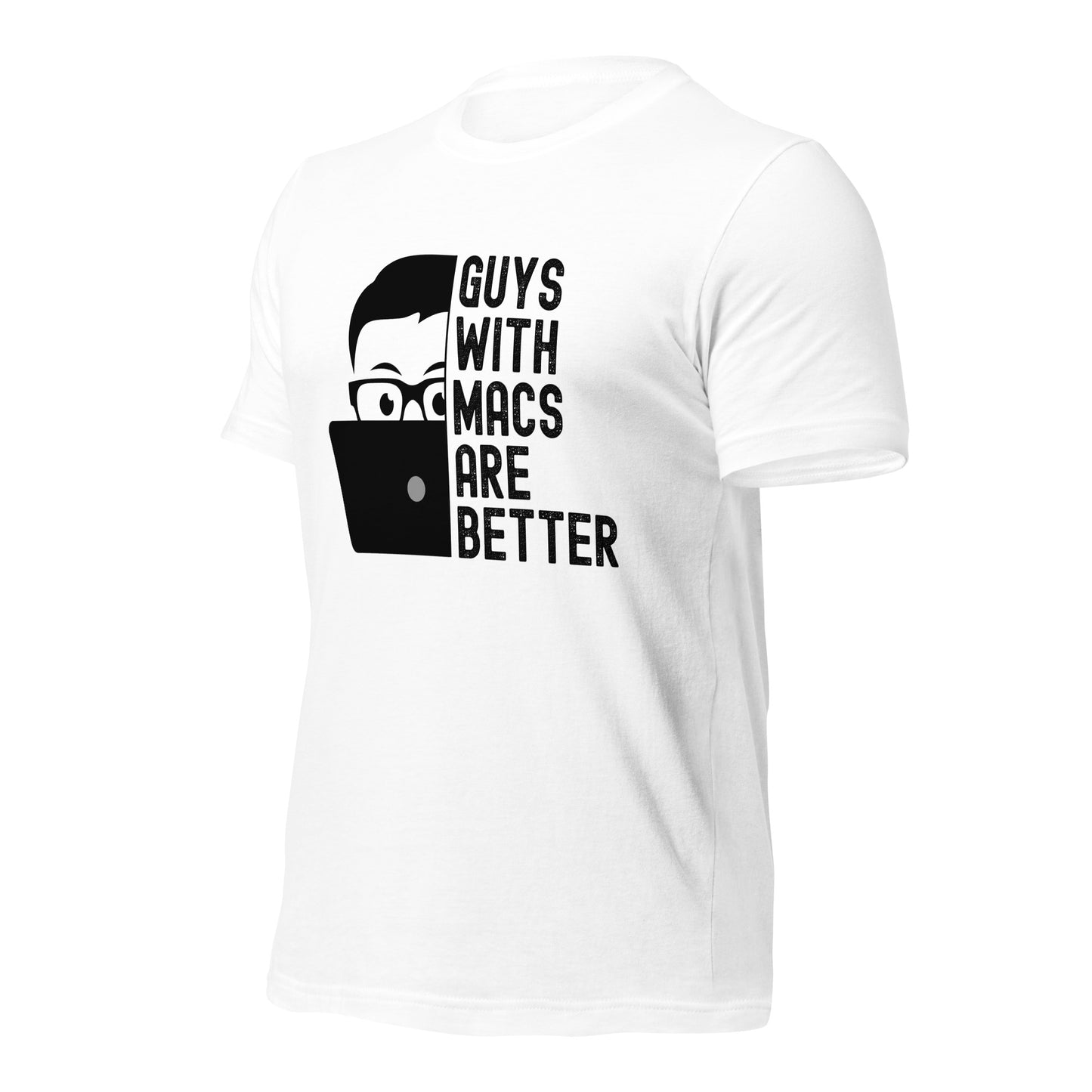 Guys With Macs ARE Better Unisex t-shirt
