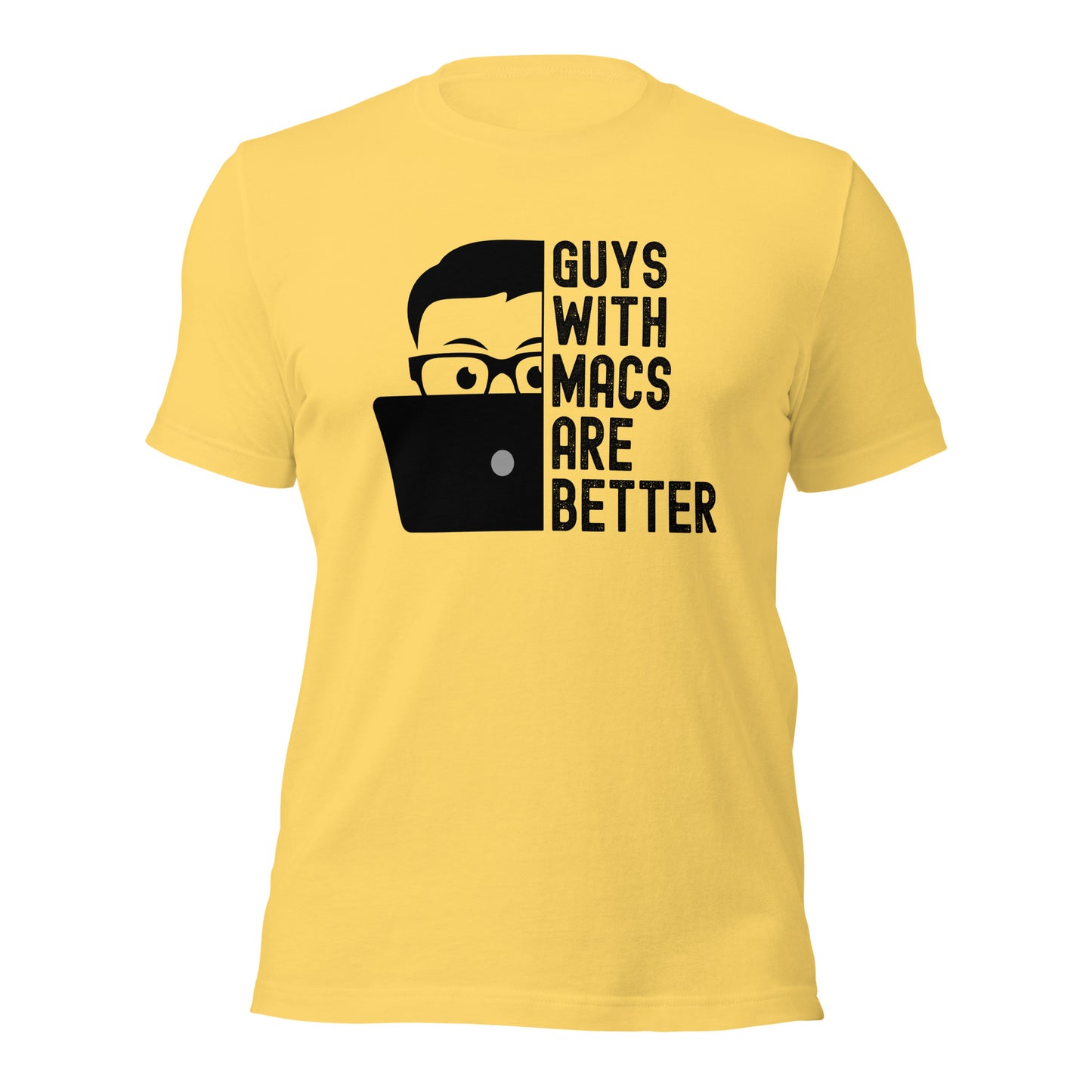 Guys With Macs ARE Better Unisex t-shirt