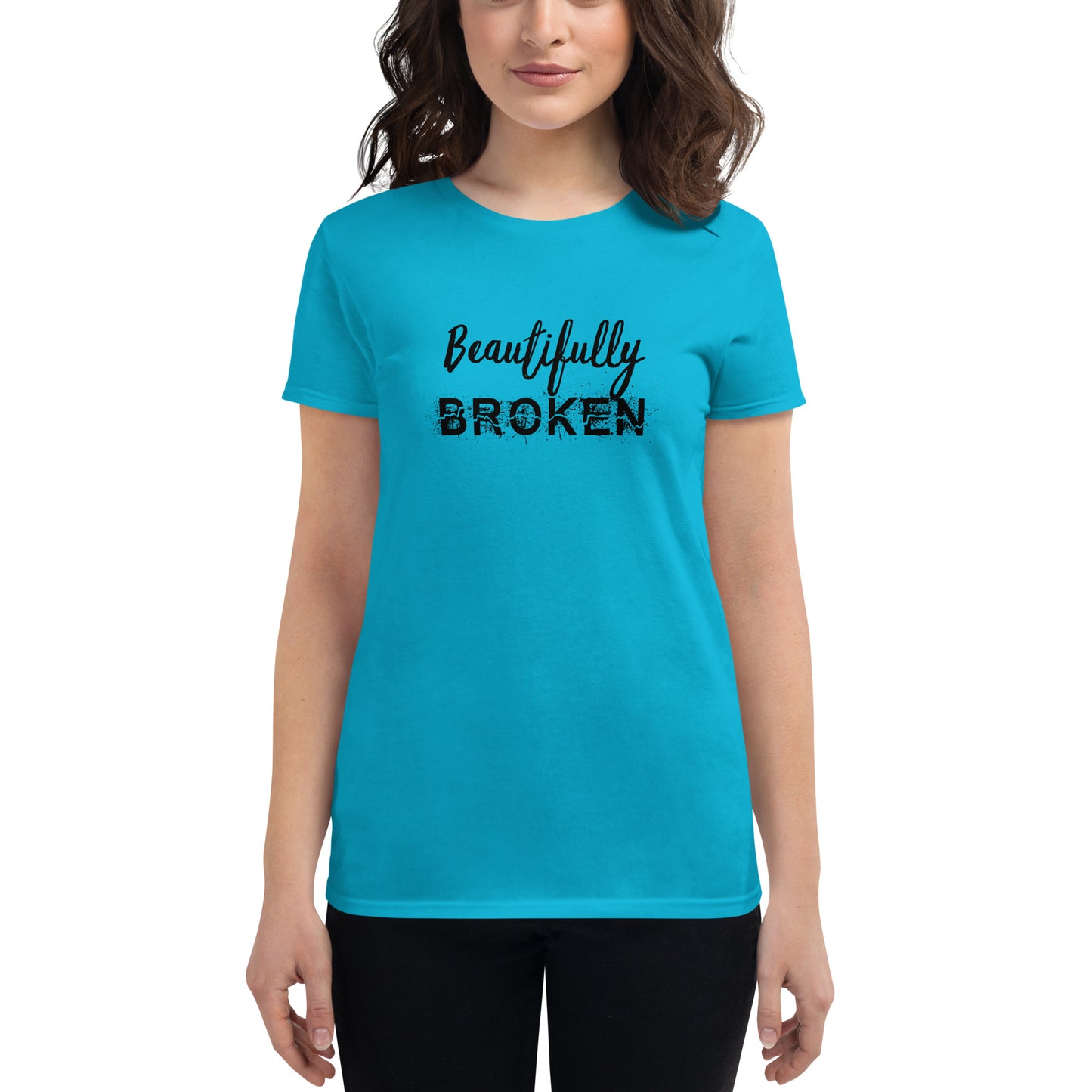 Beautifully BROKEN Women's short sleeve t-shirt