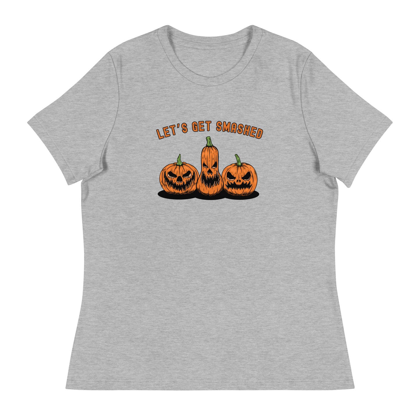 Let's Get SMASHED Women's Relaxed T-Shirt