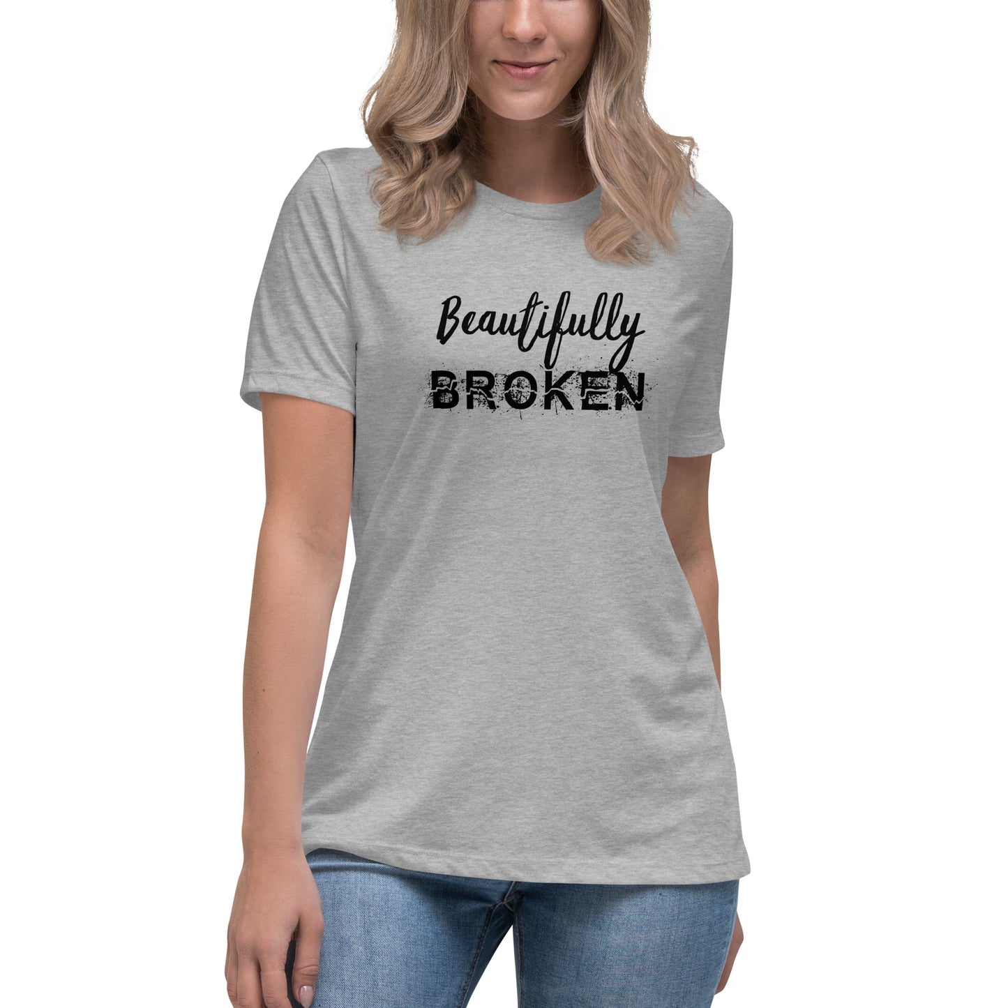 Beautifully BROKEN Women's Relaxed T-Shirt