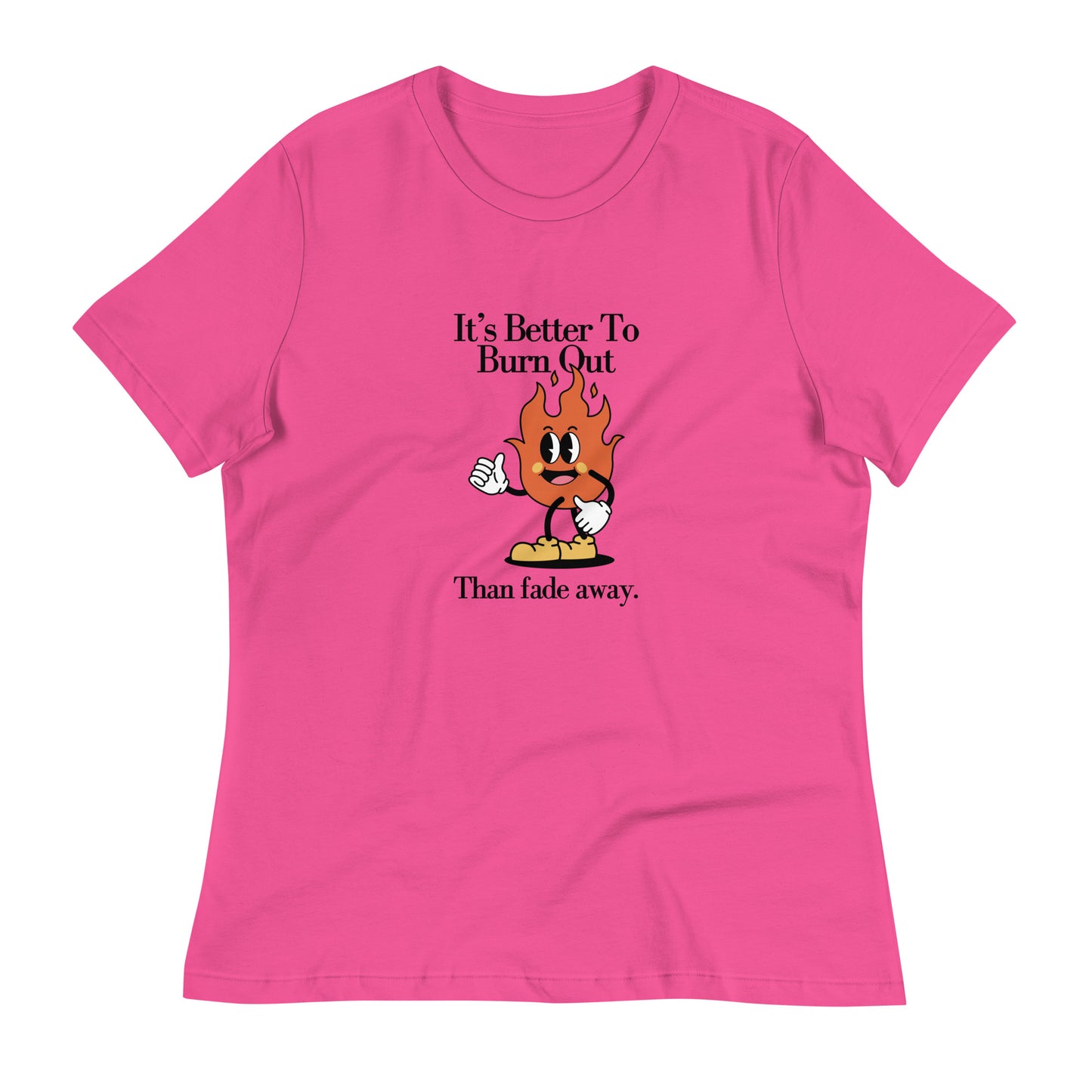 Burnt Out Fade Away Women's Relaxed T-Shirt