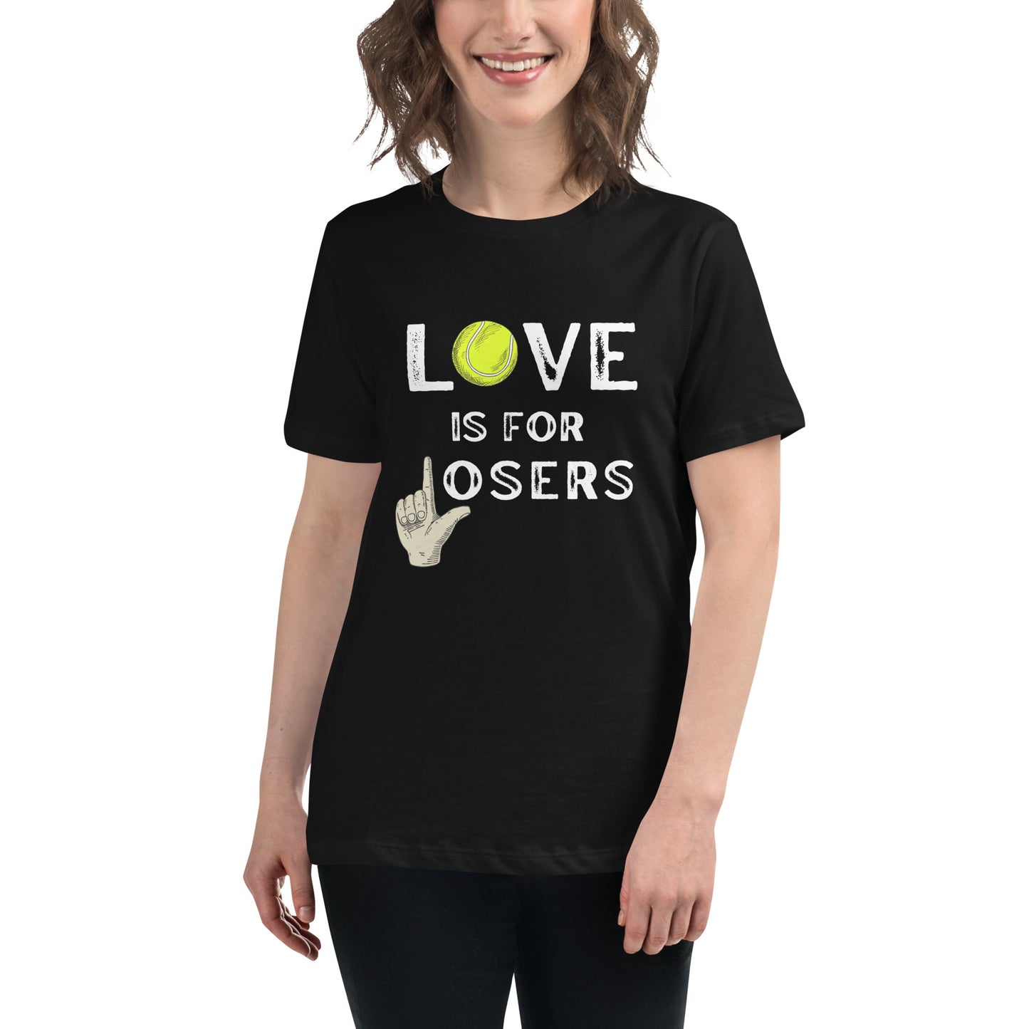 LOVE is for LOSERS Women's Relaxed T-Shirt