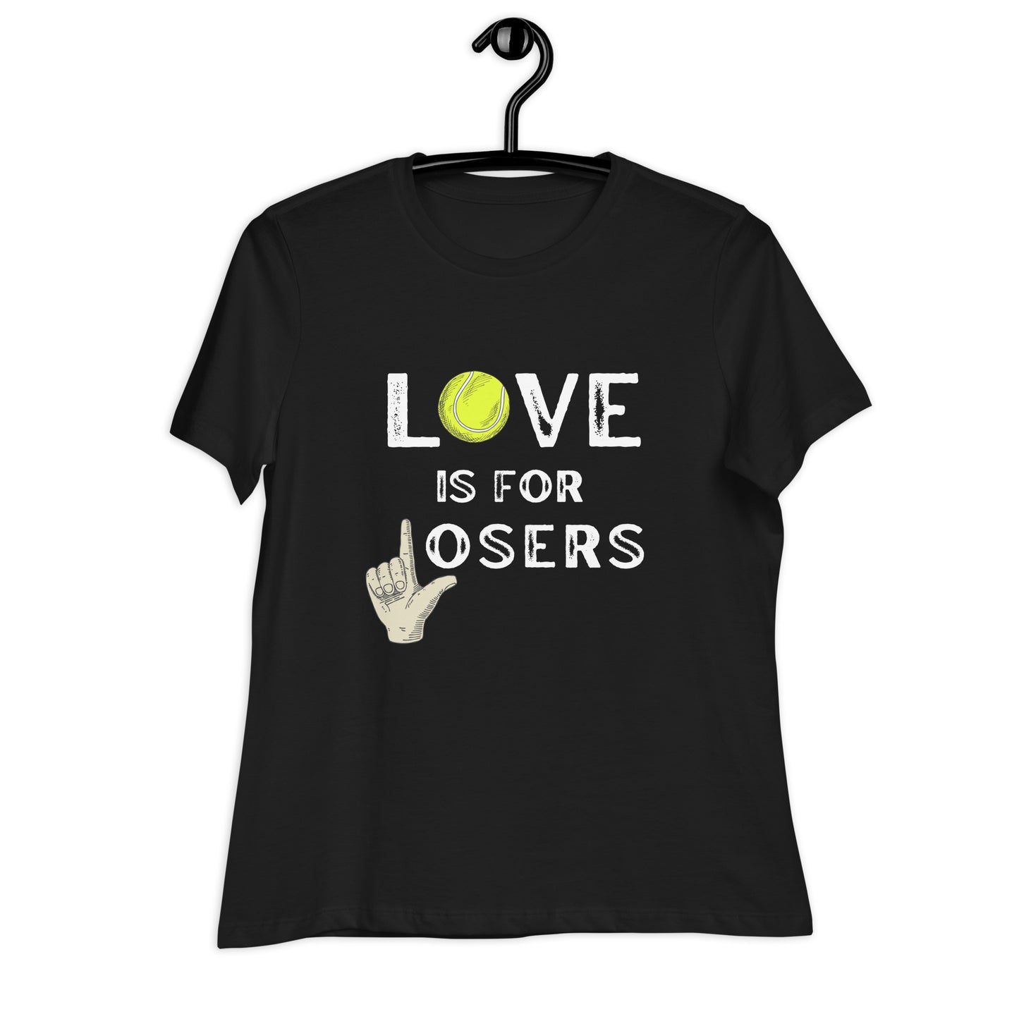 LOVE is for LOSERS Women's Relaxed T-Shirt