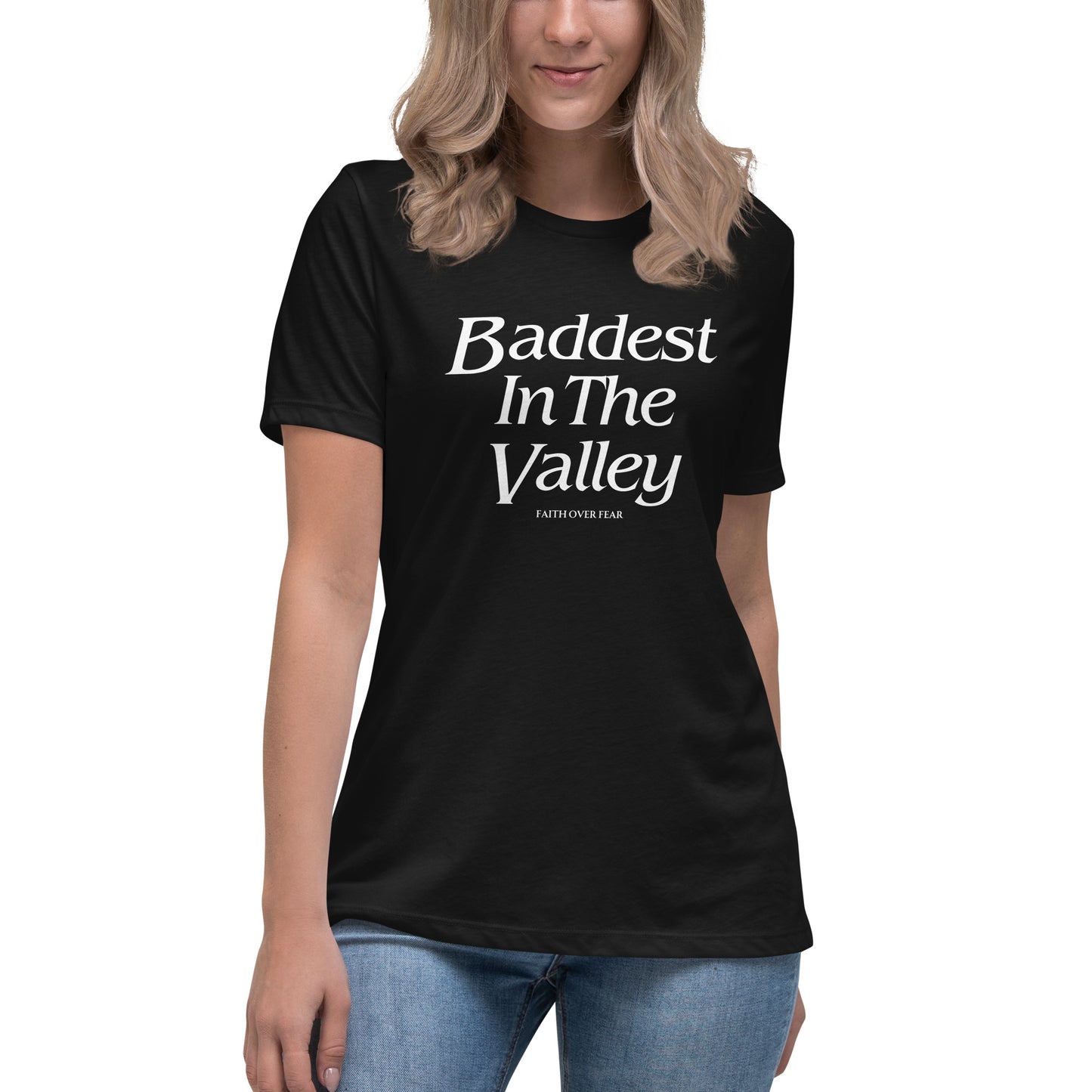 Baddest MF In The Valley Women's Relaxed T-Shirt