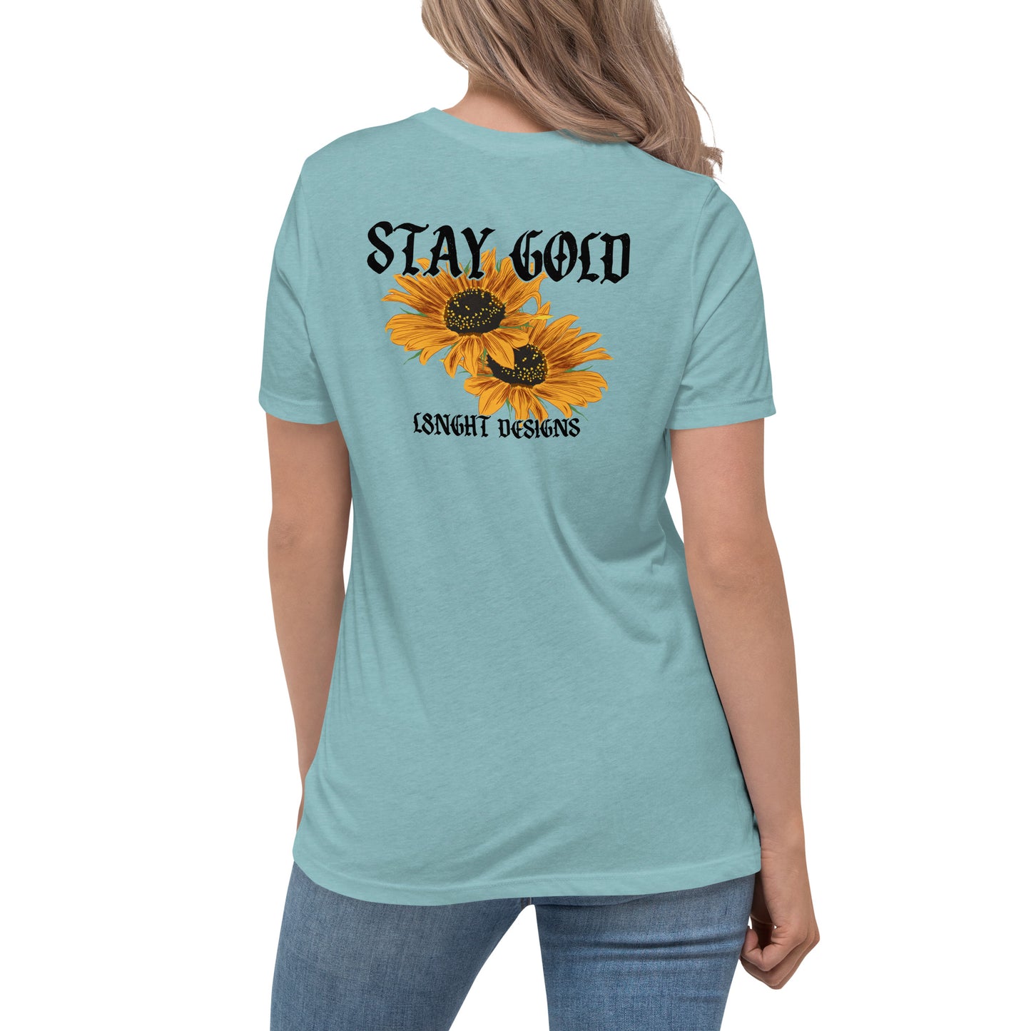Stay Gold Sunflowers Women's Relaxed T-Shirt