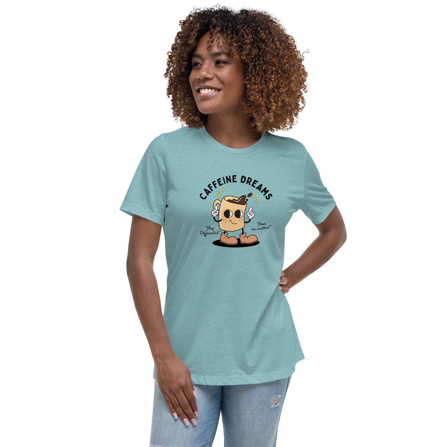 Caffeine Dreams Cup of Joe Women's Relaxed T-Shirt