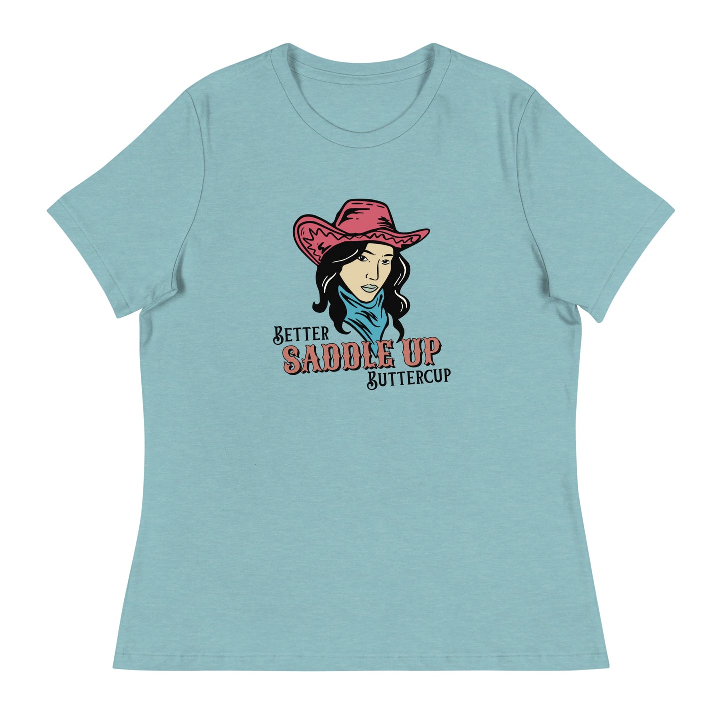 Better SADDLE UP Buttercup Women's Relaxed T-Shirt