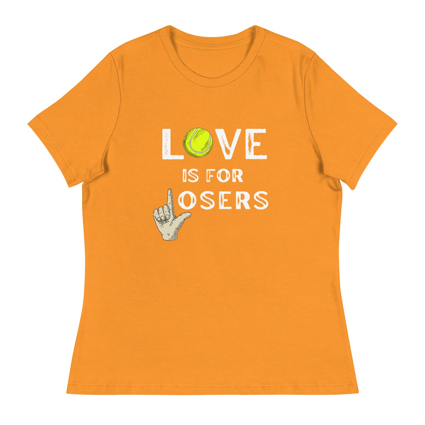 LOVE is for LOSERS Women's Relaxed T-Shirt