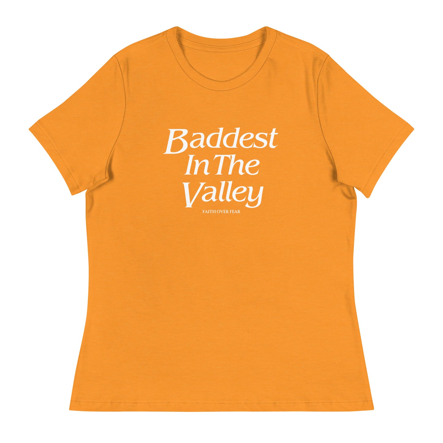 Baddest MF In The Valley Women's Relaxed T-Shirt