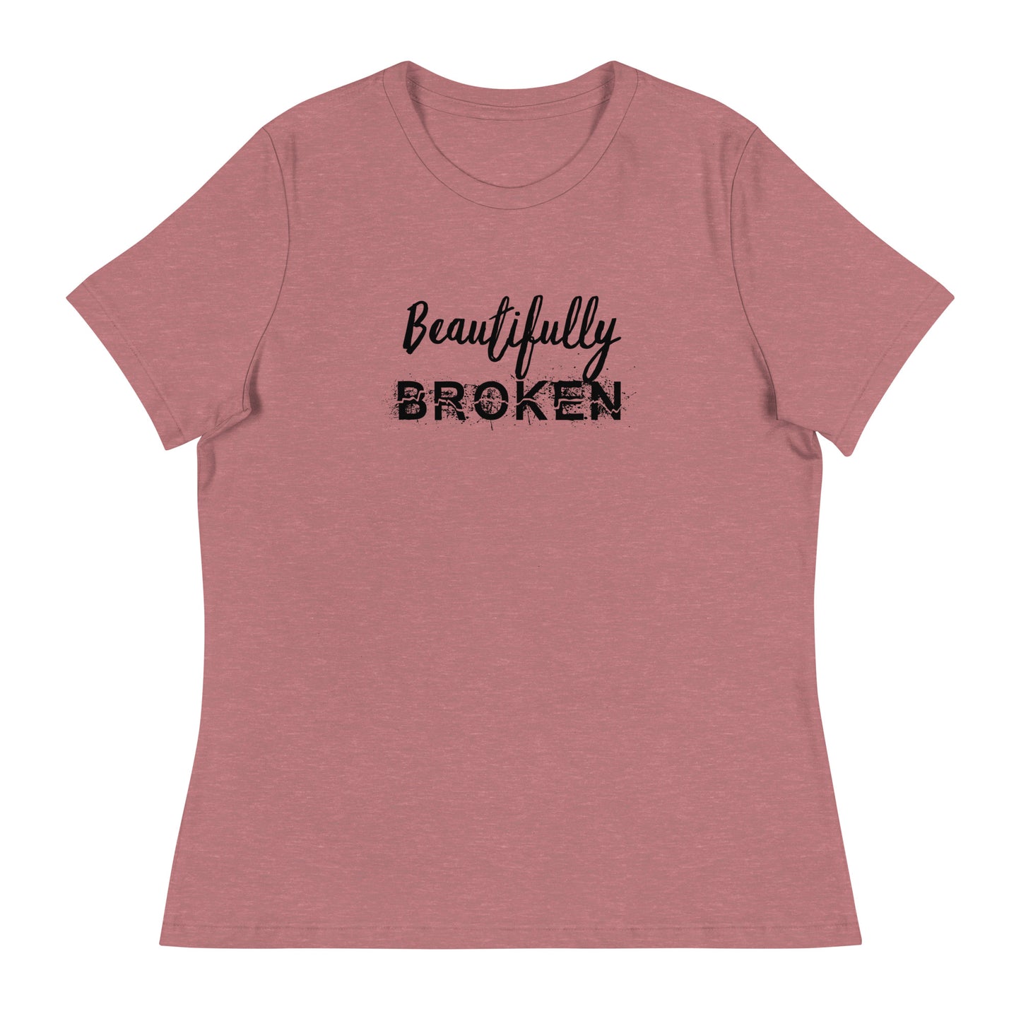 Beautifully BROKEN Women's Relaxed T-Shirt