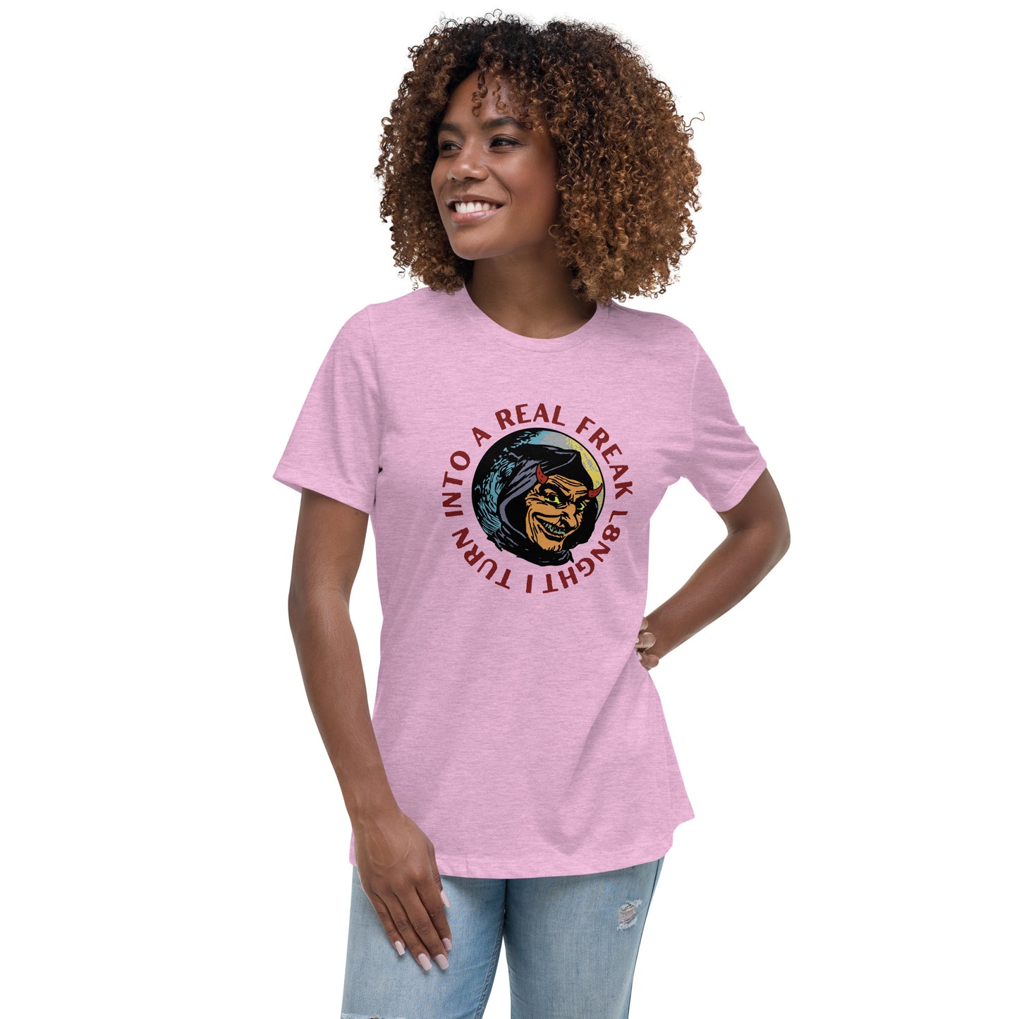 I turn into a real freak L8NGHT Women's Relaxed T-Shirt
