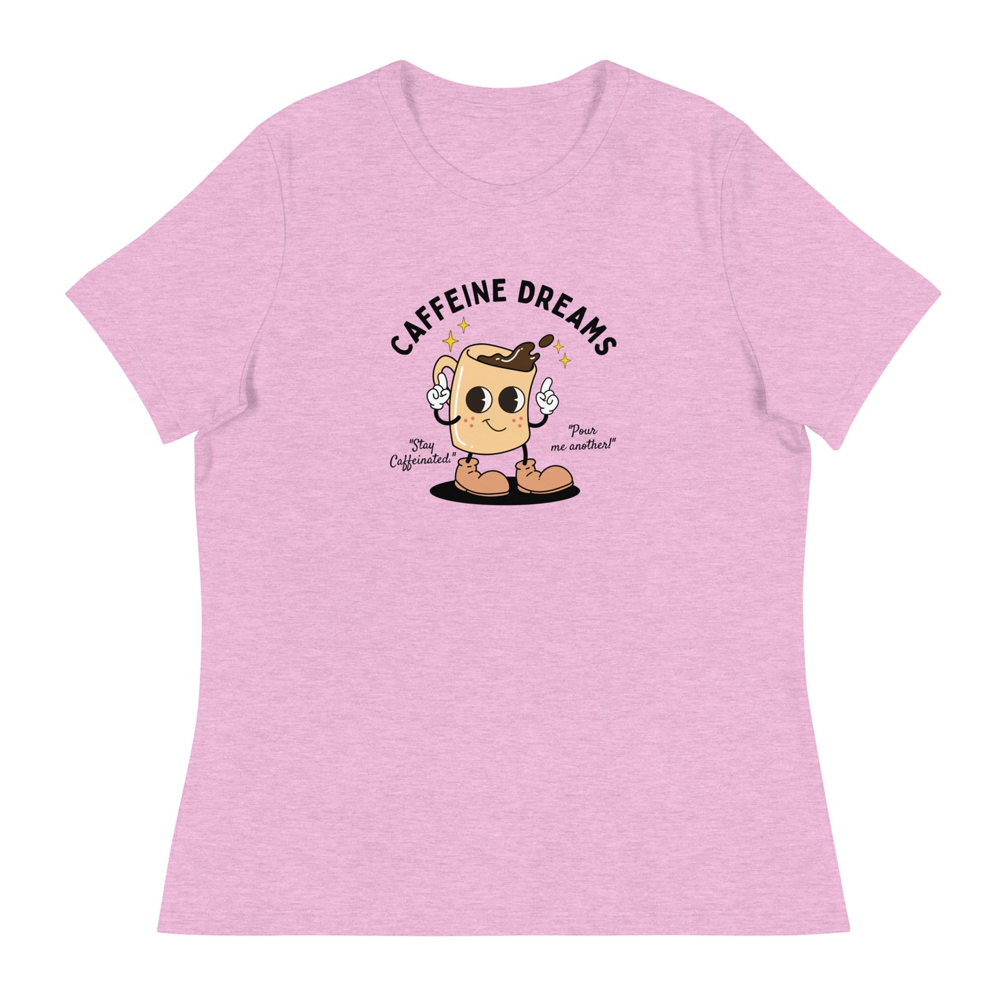 Caffeine Dreams Cup of Joe Women's Relaxed T-Shirt