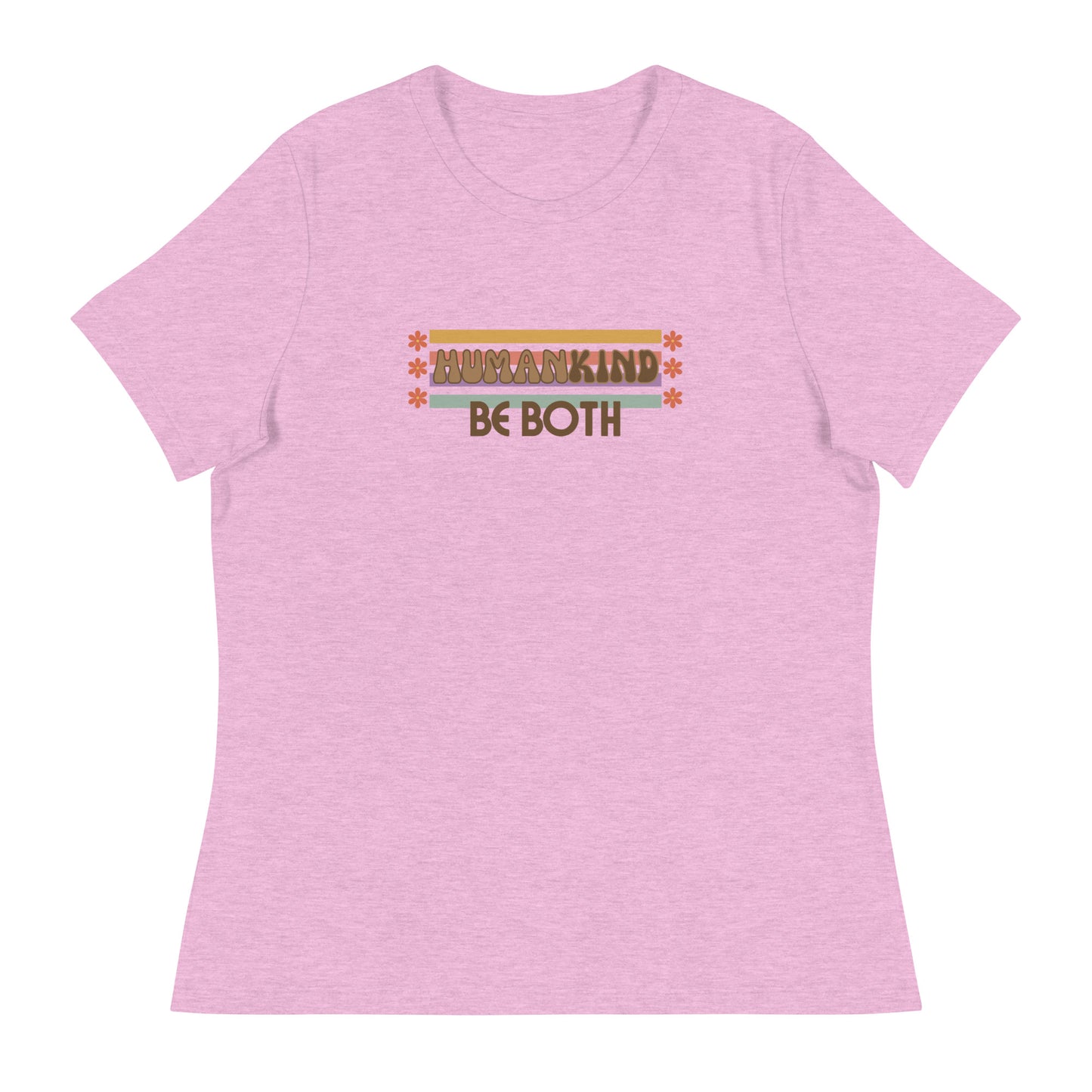 Be human. Be kind. Be BOTH. Women's Relaxed T-Shirt