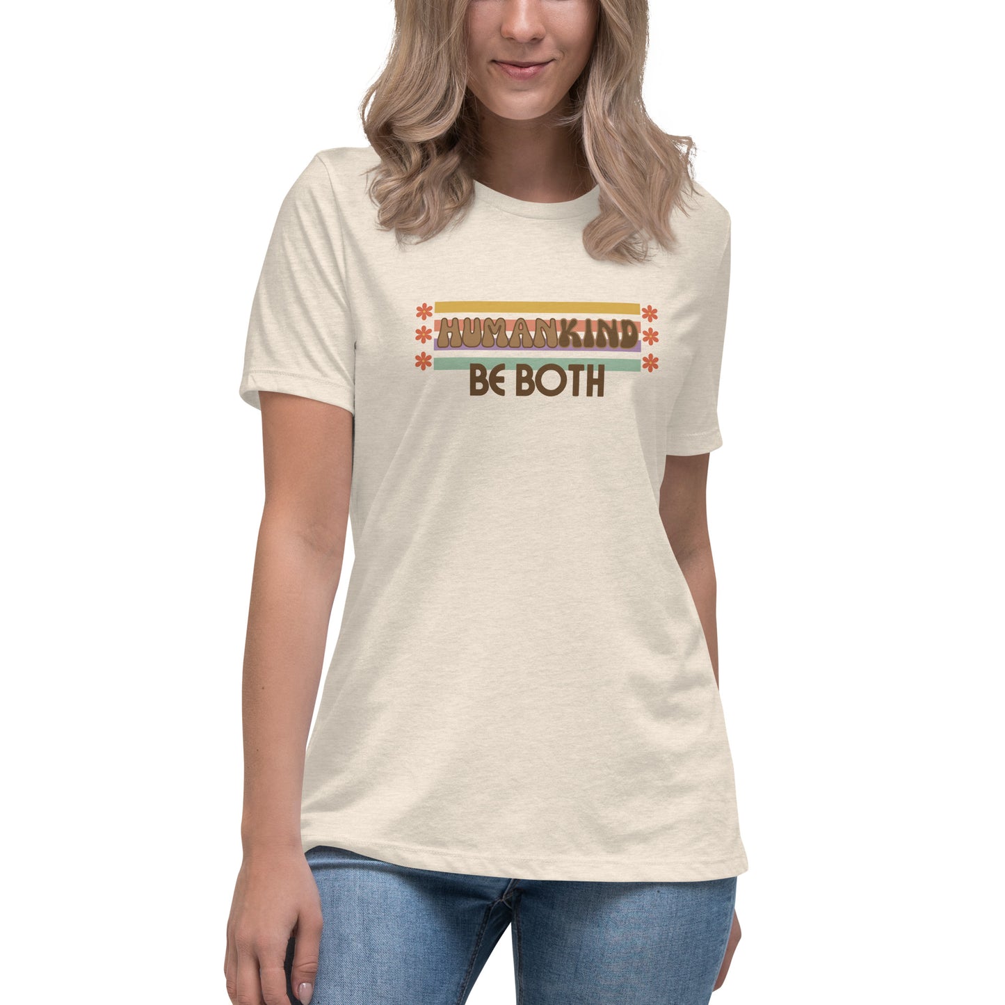 Be human. Be kind. Be BOTH. Women's Relaxed T-Shirt