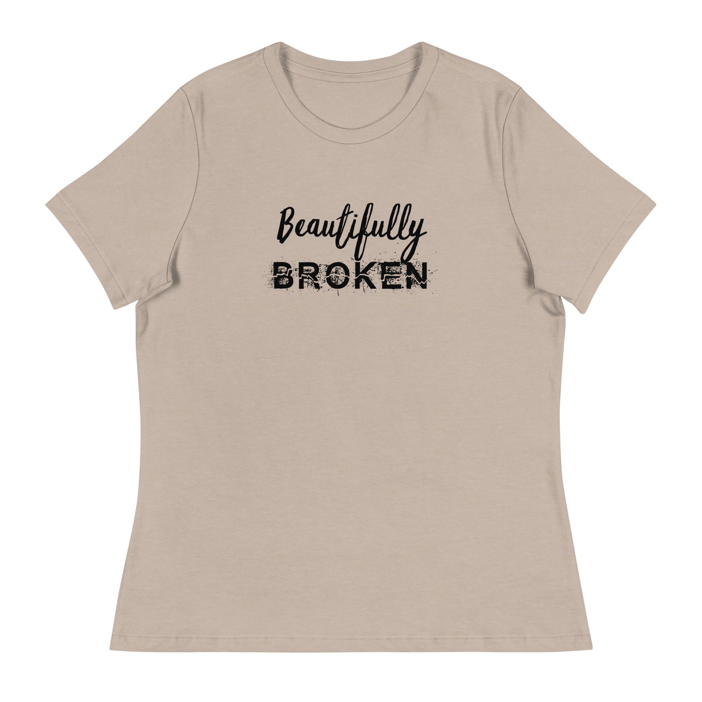 Beautifully BROKEN Women's Relaxed T-Shirt