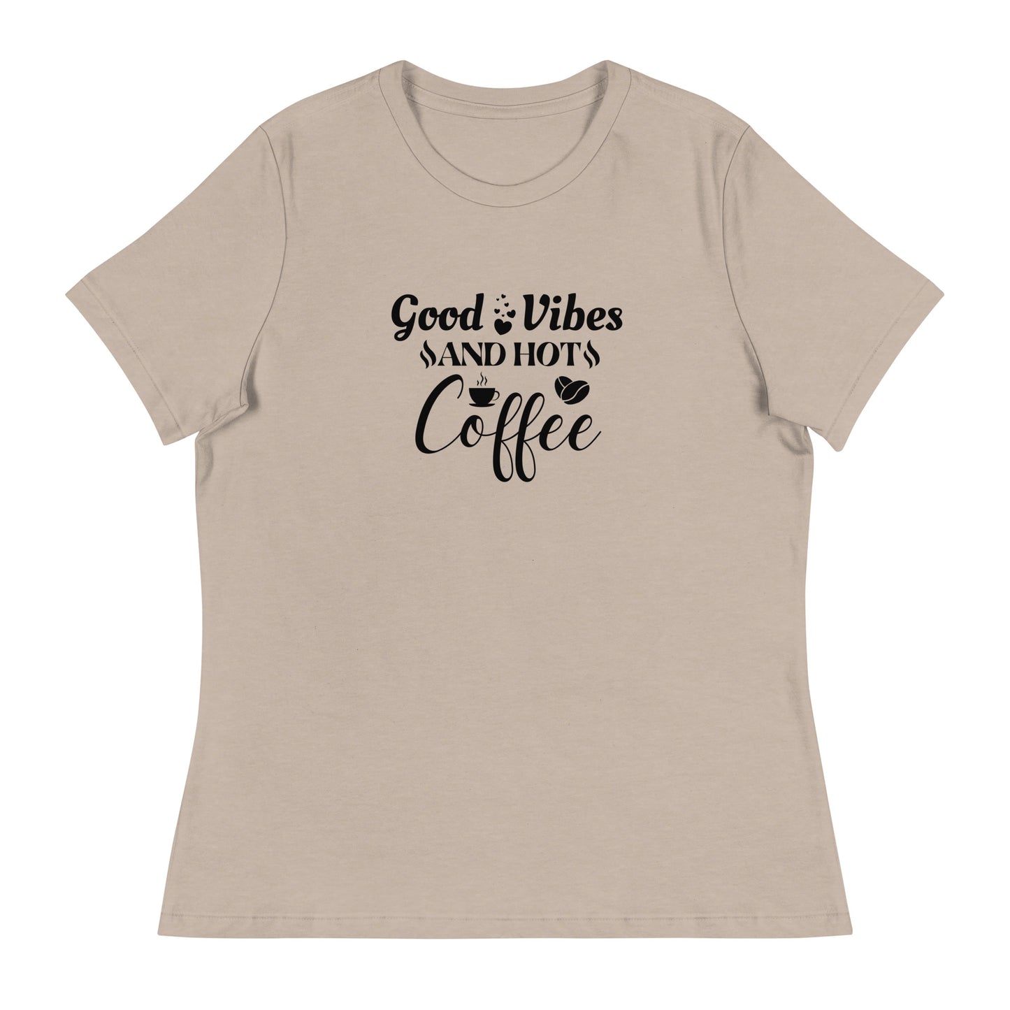 GOOD vibes and HOT coffee Women's Relaxed T-Shirt