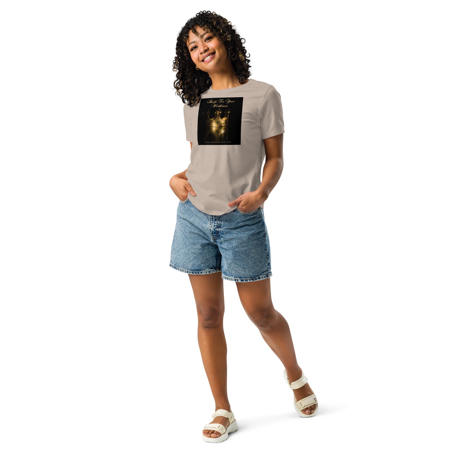 Hustle For Your Worthiness Women's Relaxed T-Shirt