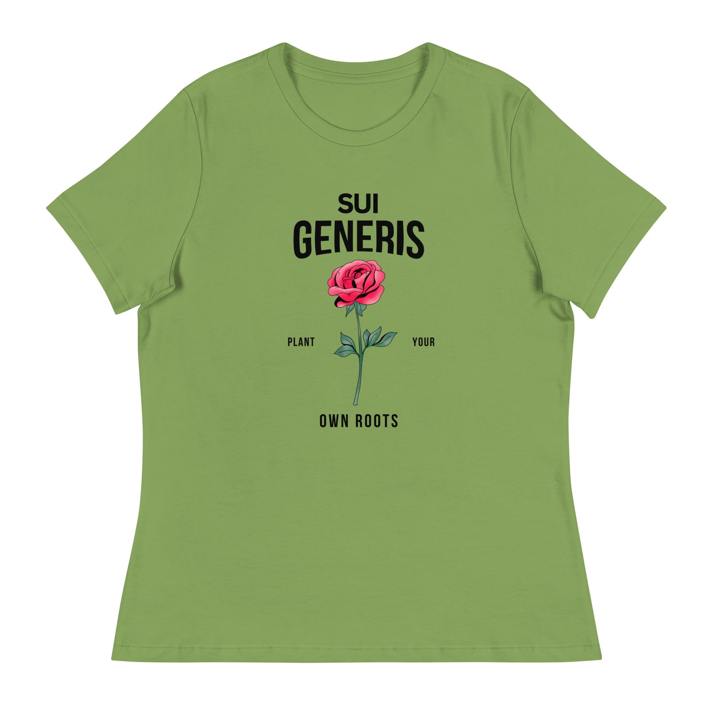 Sui Generis - Plant Your Own Roots Women's Relaxed T-Shirt