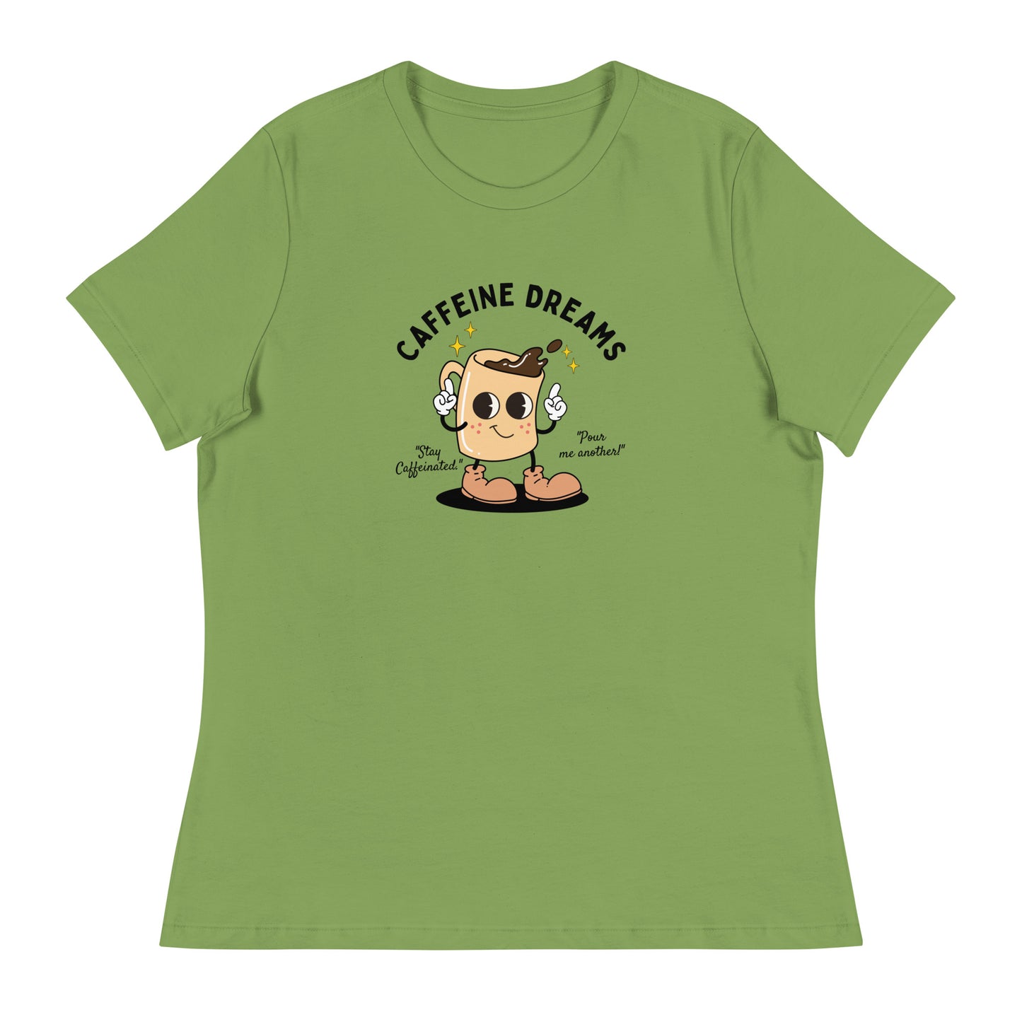 Caffeine Dreams Cup of Joe Women's Relaxed T-Shirt