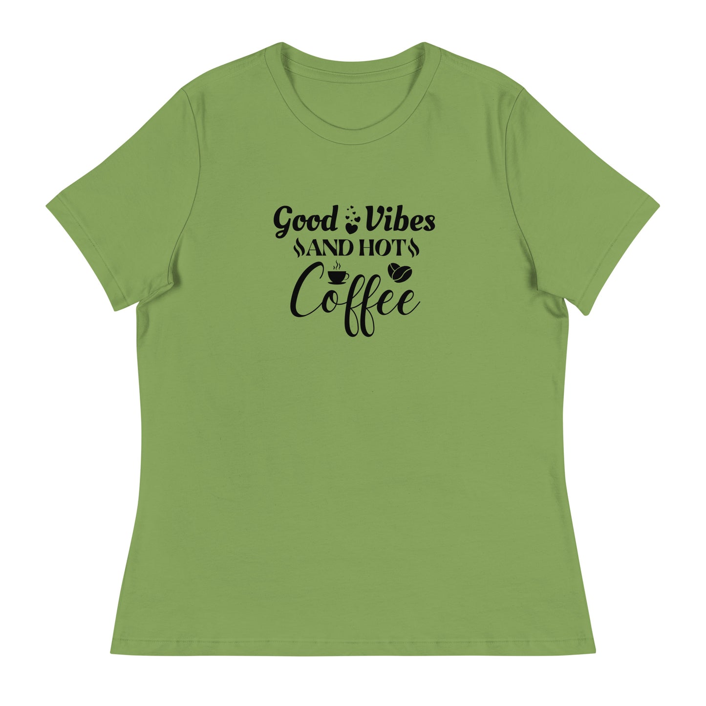 GOOD vibes and HOT coffee Women's Relaxed T-Shirt