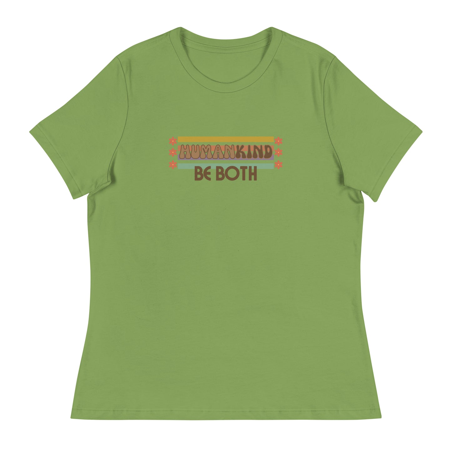 Be human. Be kind. Be BOTH. Women's Relaxed T-Shirt