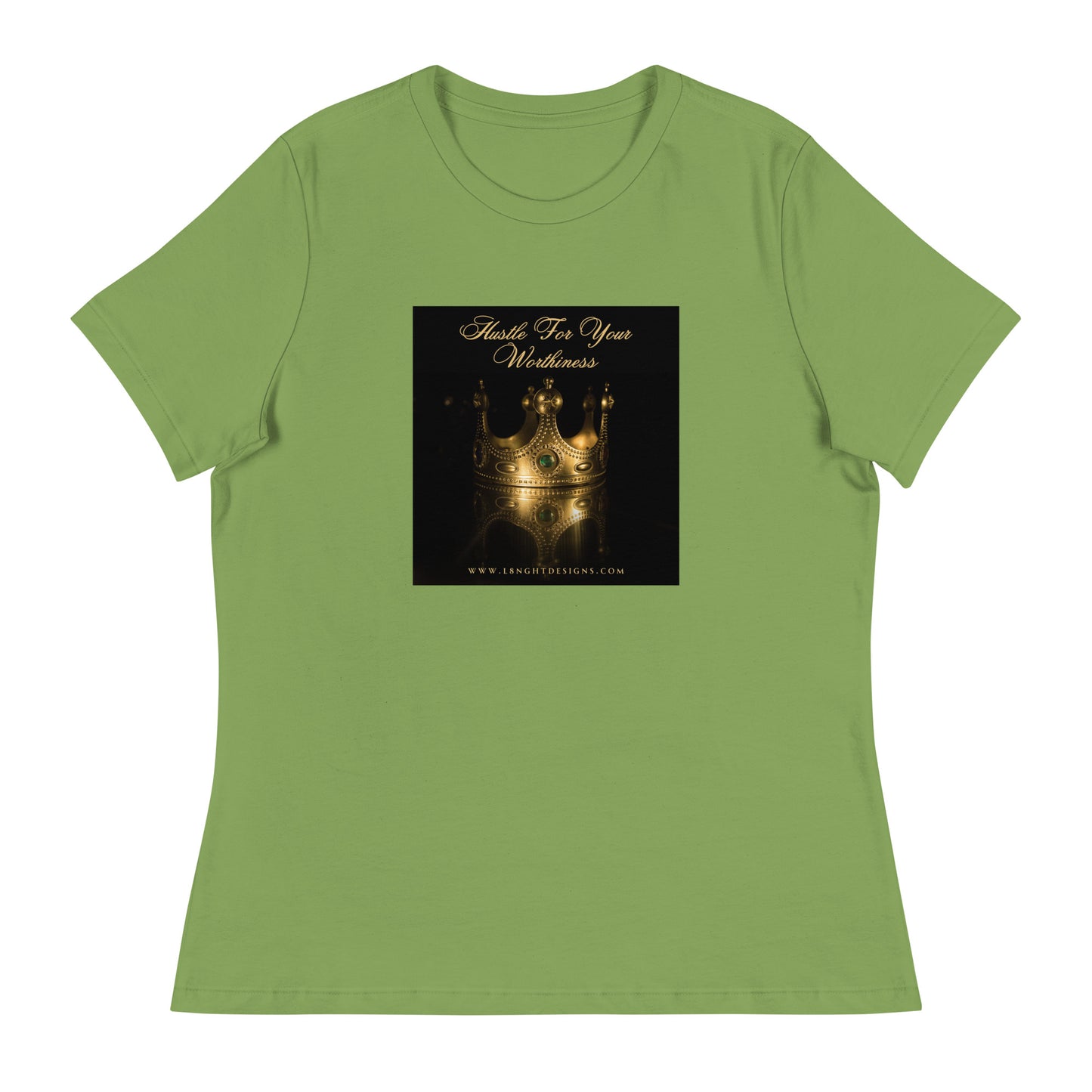 Hustle For Your Worthiness Women's Relaxed T-Shirt