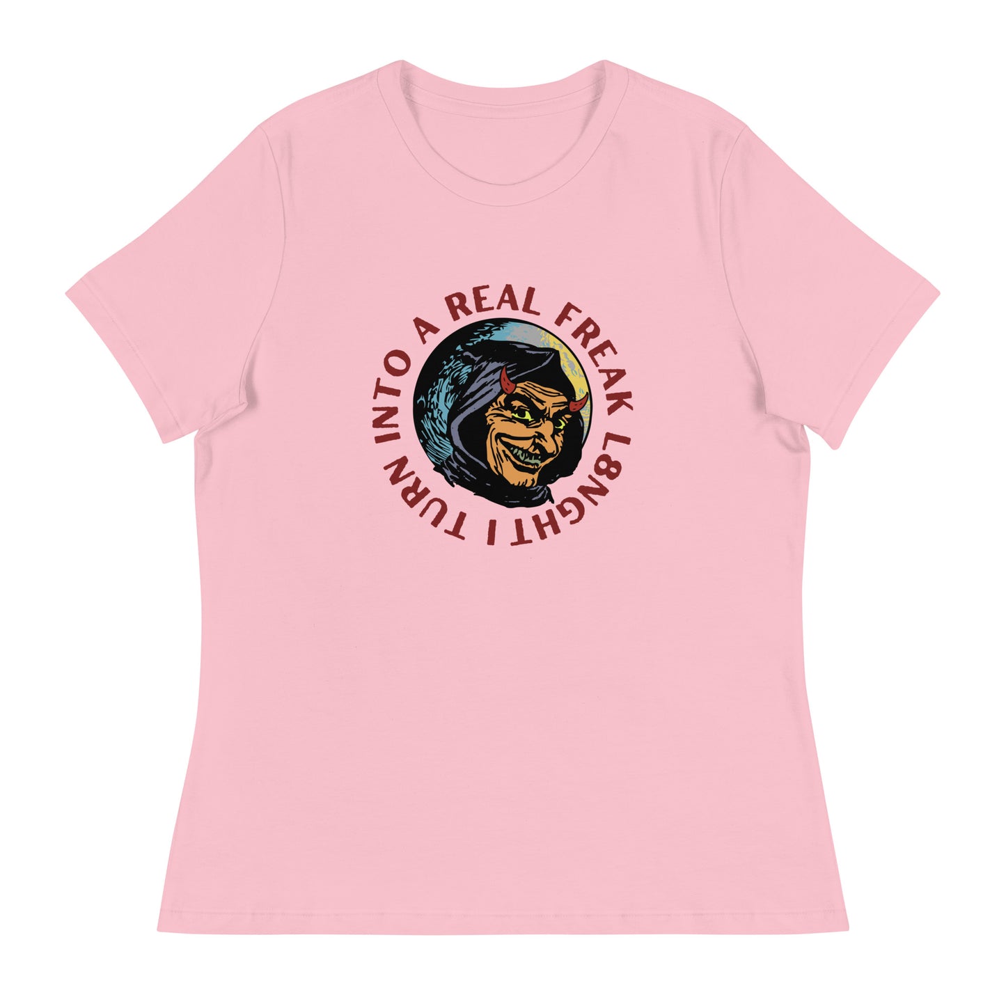 I turn into a real freak L8NGHT Women's Relaxed T-Shirt