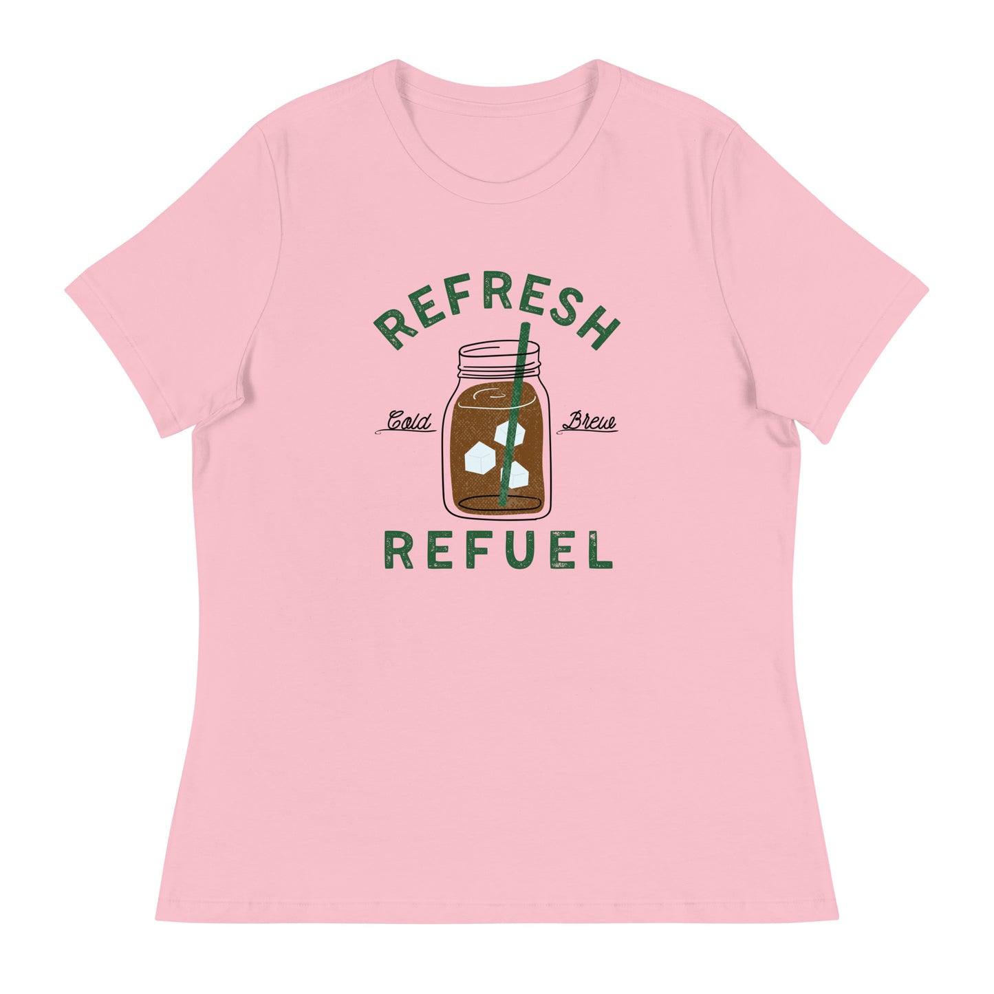 Coffee Cold Brew Refresh Refuel Women's Relaxed T-Shirt