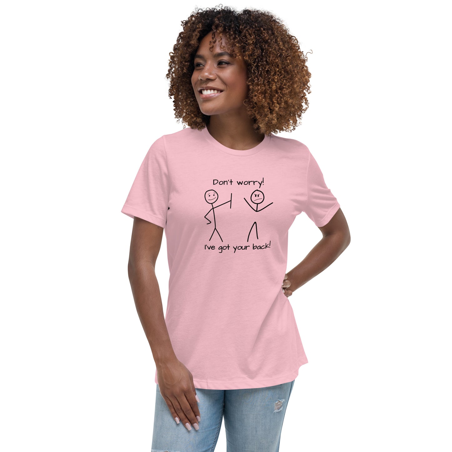 Don't worry. I've got your back! Women's Relaxed T-Shirt