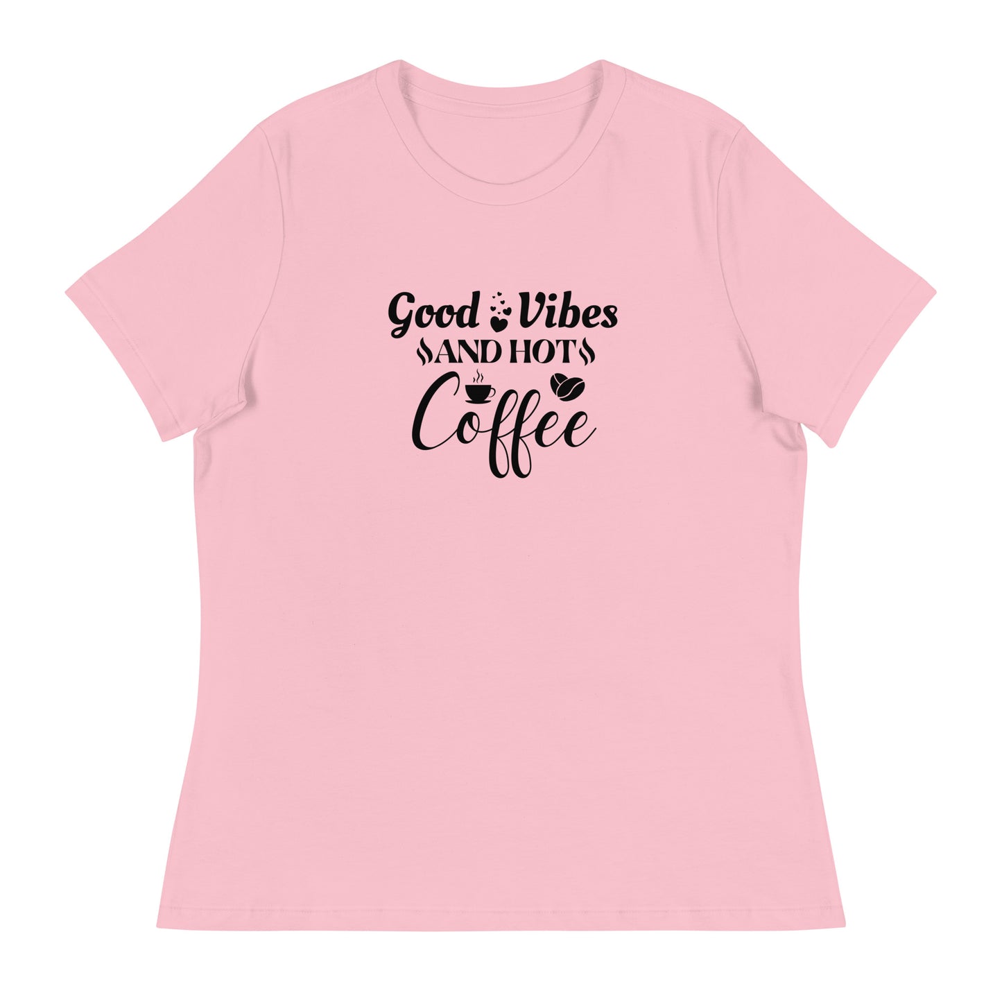 GOOD vibes and HOT coffee Women's Relaxed T-Shirt