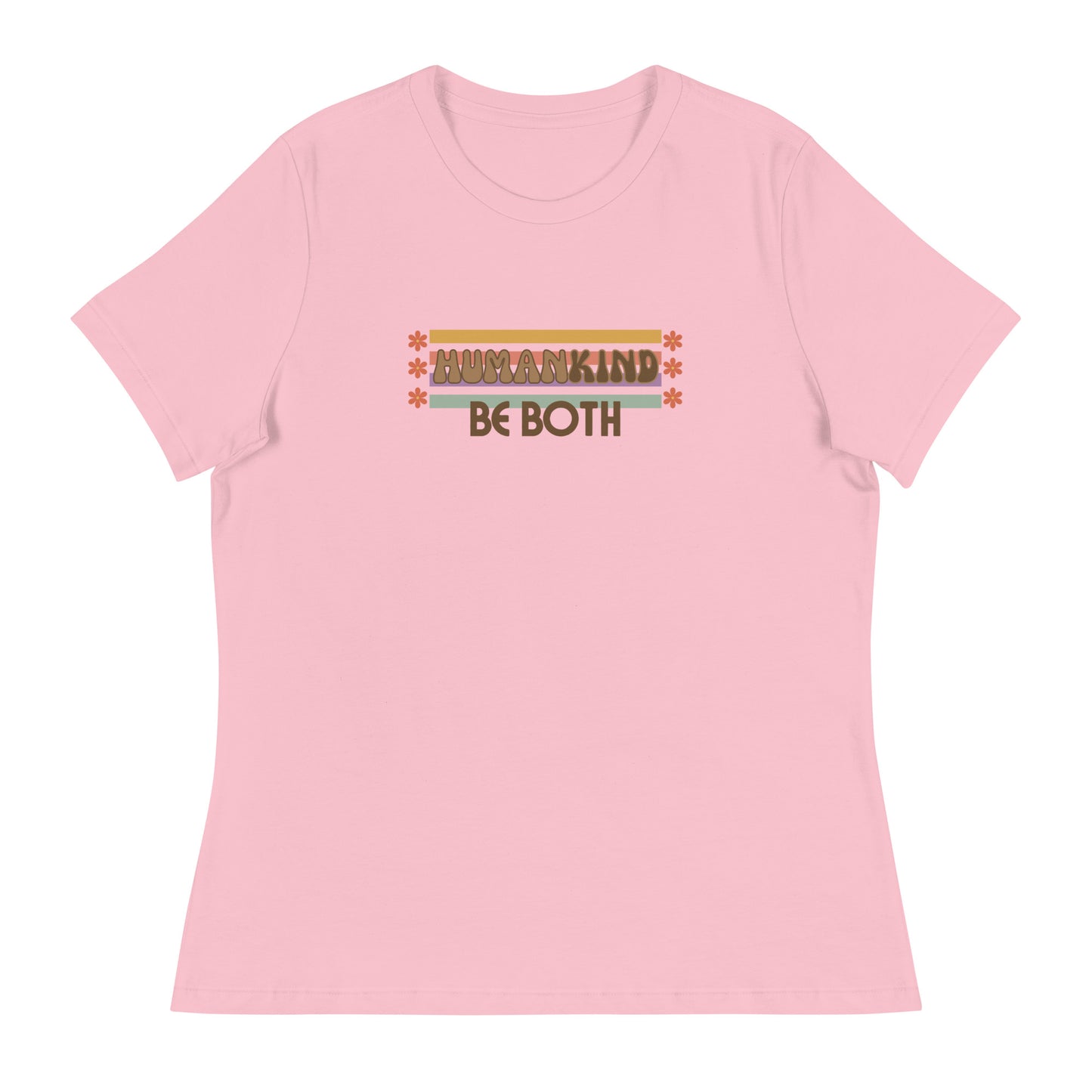 Be human. Be kind. Be BOTH. Women's Relaxed T-Shirt