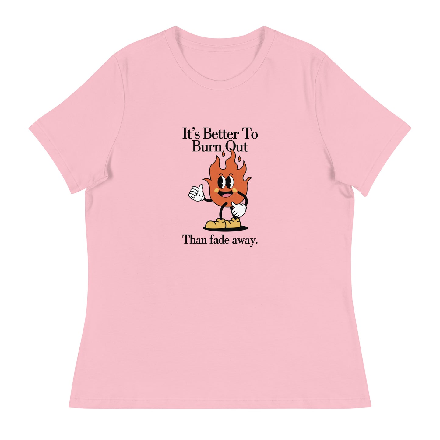 Burnt Out Fade Away Women's Relaxed T-Shirt