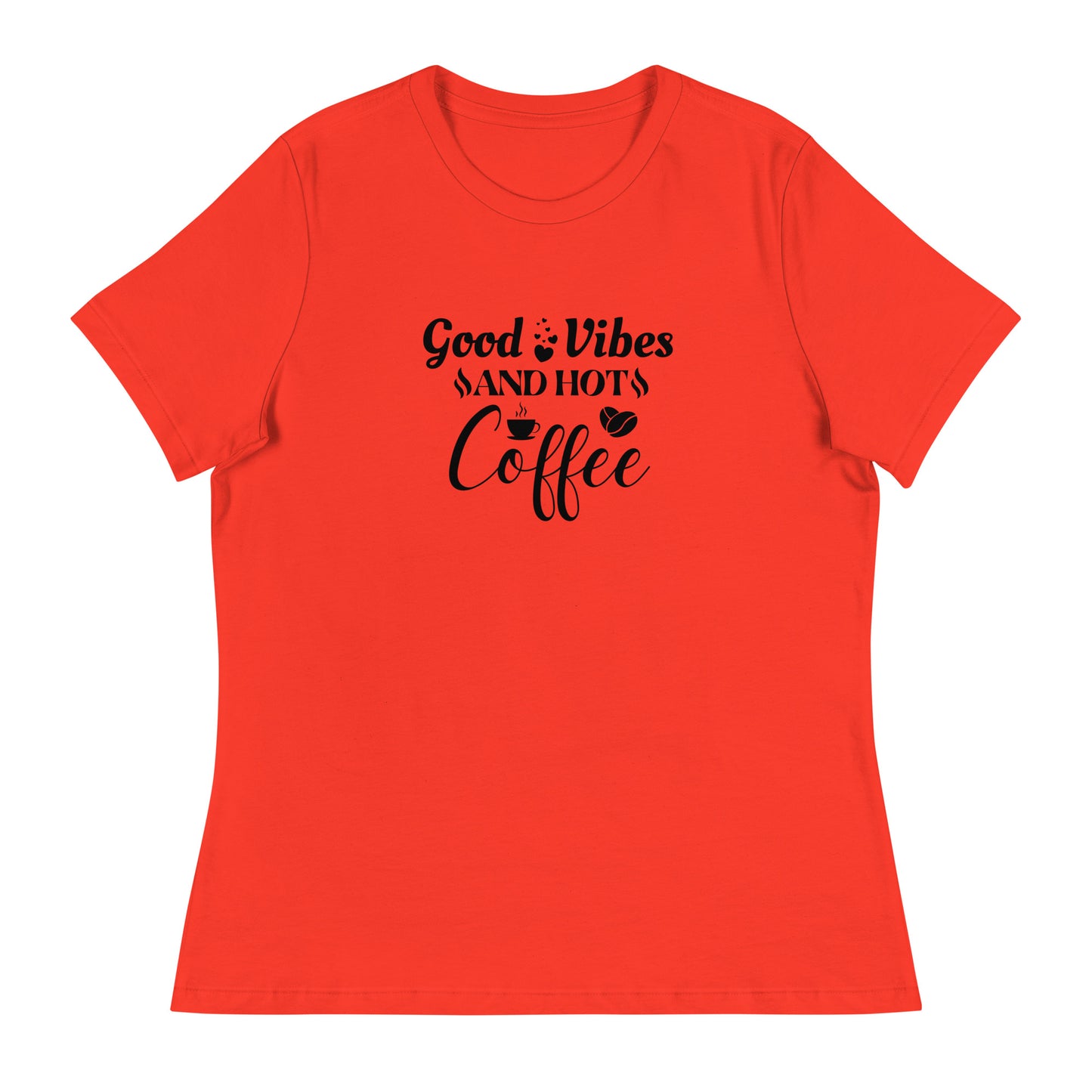 GOOD vibes and HOT coffee Women's Relaxed T-Shirt