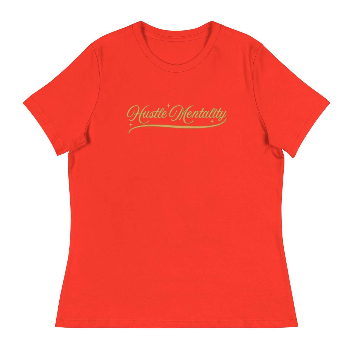 Hustle Mentality Women's Relaxed T-Shirt