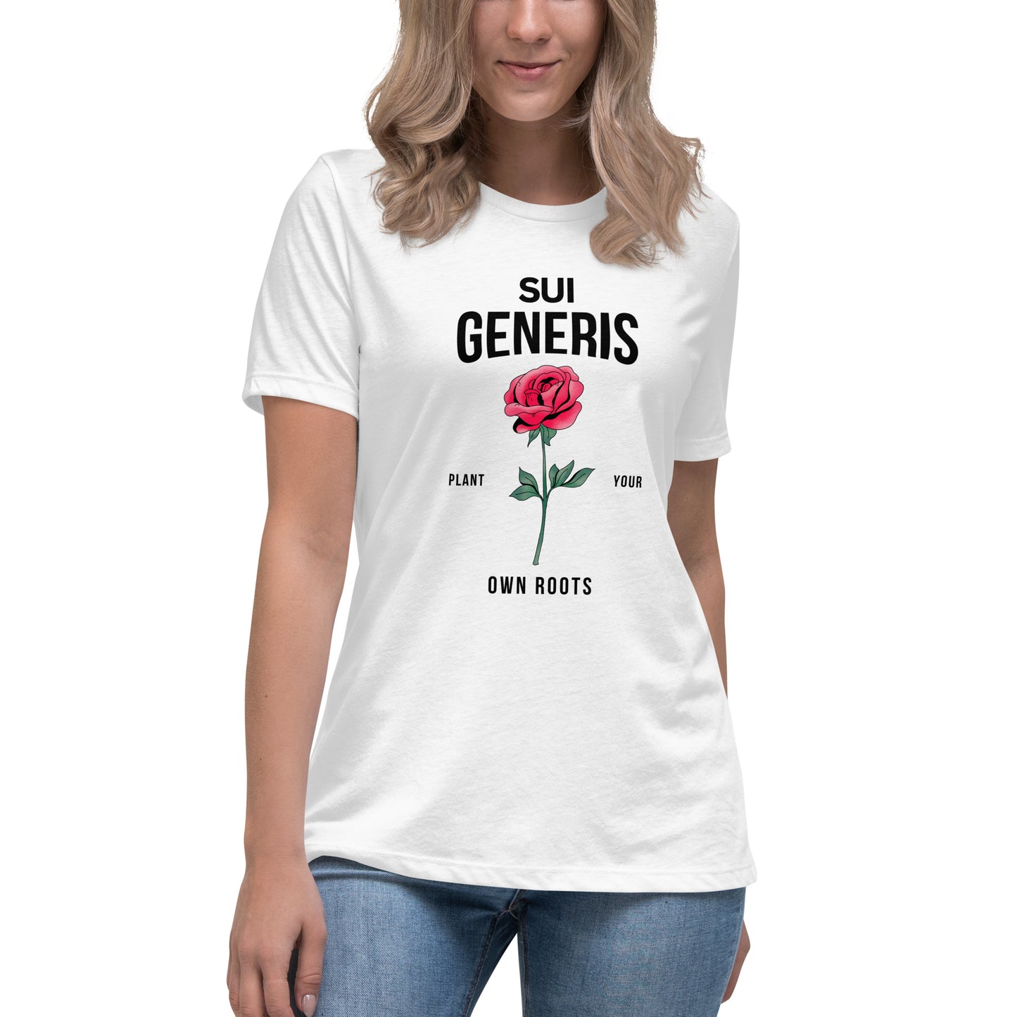 Sui Generis - Plant Your Own Roots Women's Relaxed T-Shirt