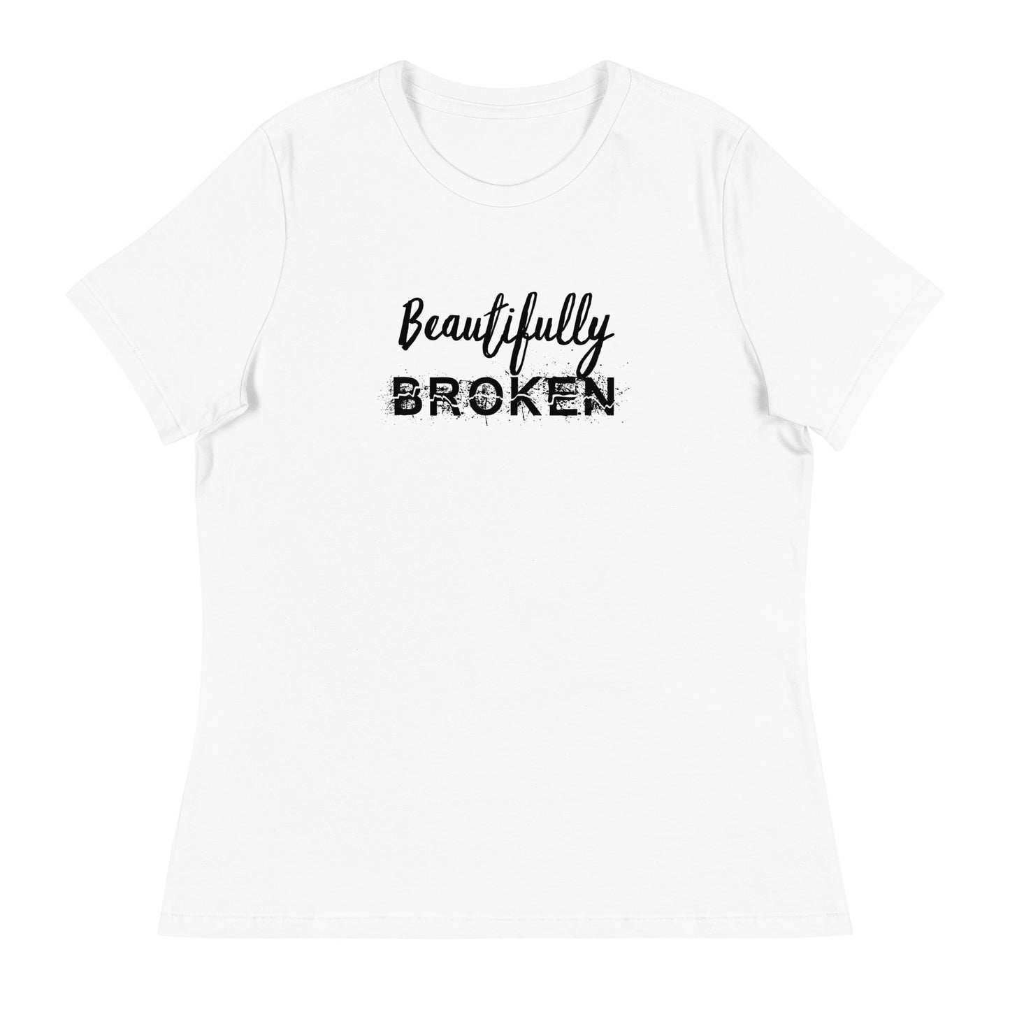 Beautifully BROKEN Women's Relaxed T-Shirt