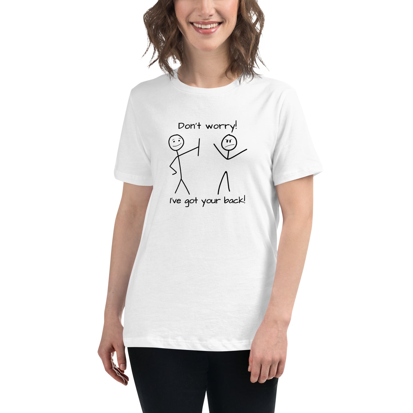 Don't worry. I've got your back! Women's Relaxed T-Shirt