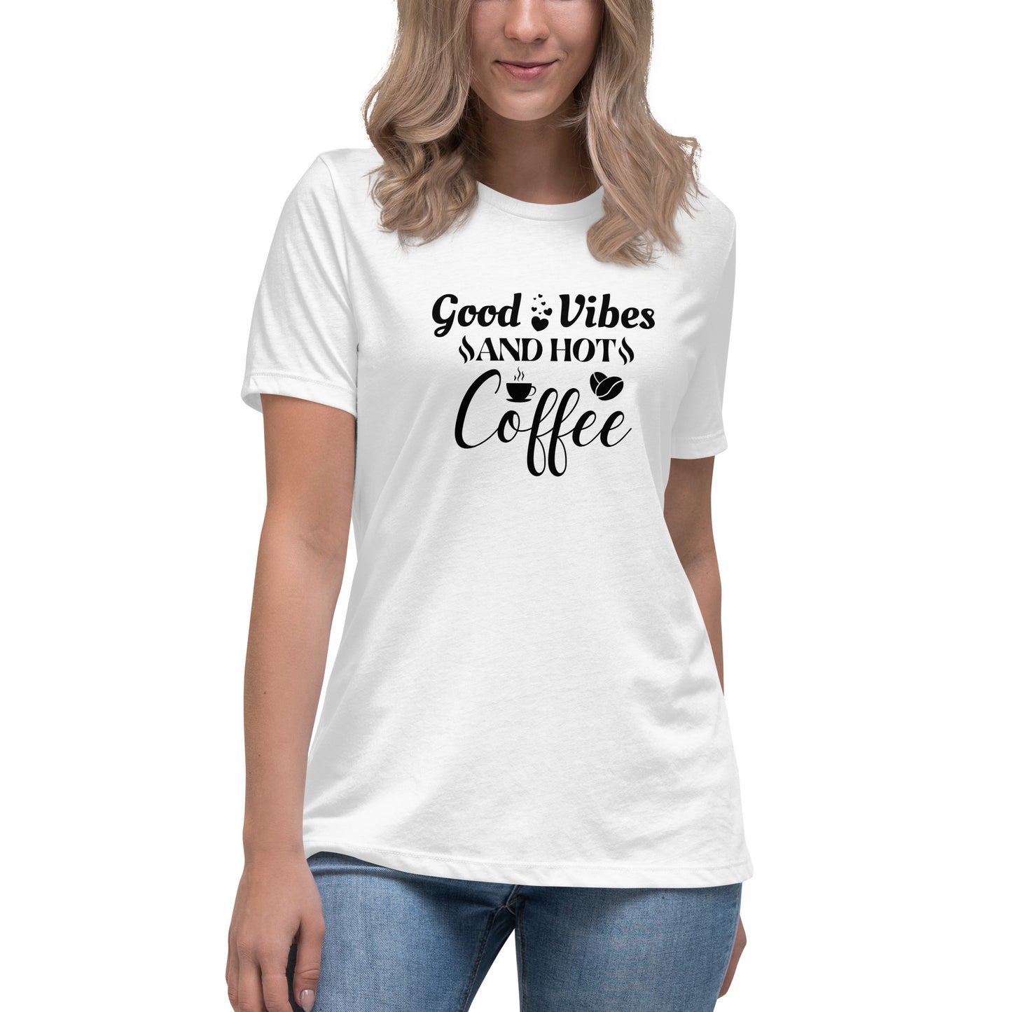 GOOD vibes and HOT coffee Women's Relaxed T-Shirt