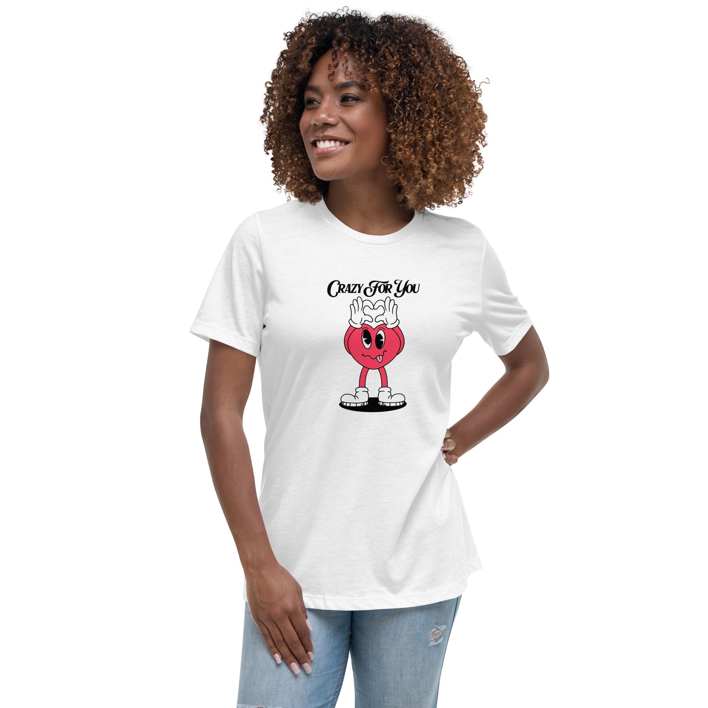 Crazy For You Valentines Women's Relaxed T-Shirt