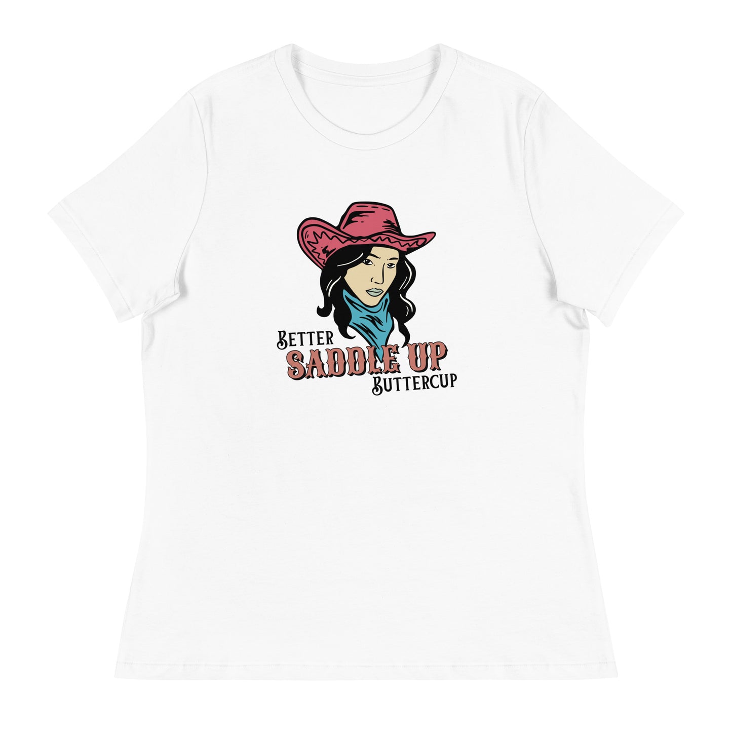 Better SADDLE UP Buttercup Women's Relaxed T-Shirt