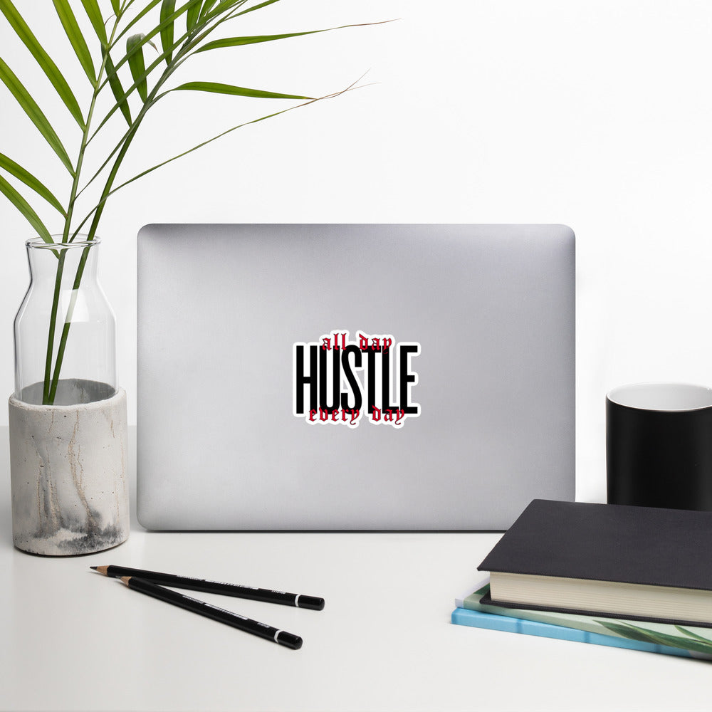 HUSTLE. all day. every day. Bubble-free stickers