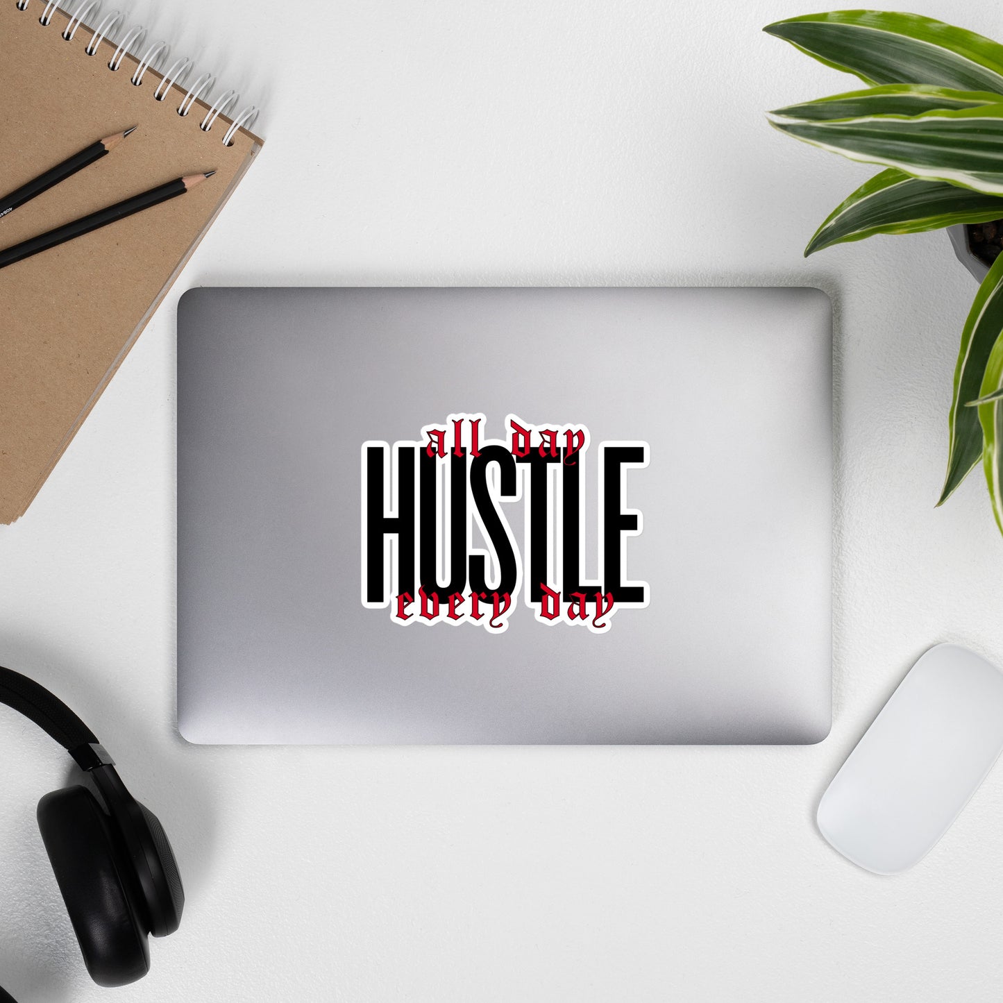 HUSTLE. all day. every day. Bubble-free stickers