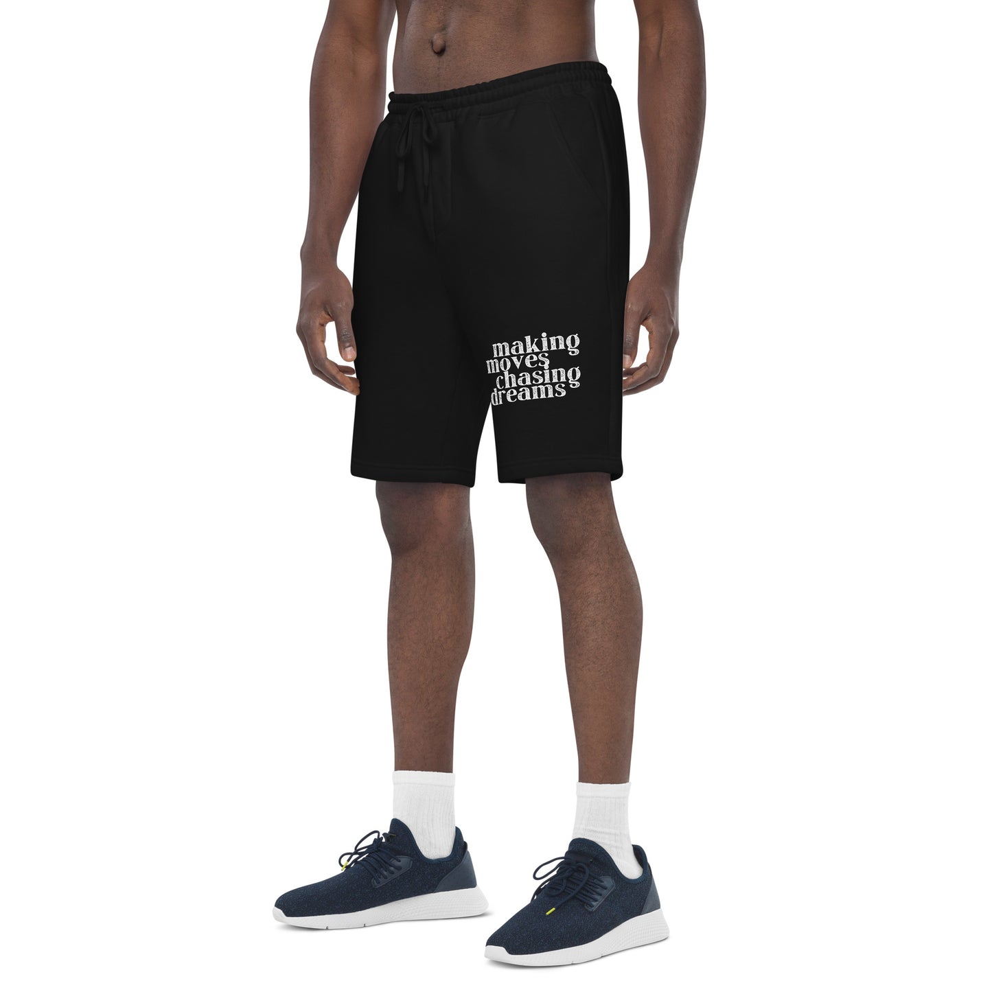 Making Moves Chasing Dreams Men's fleece shorts
