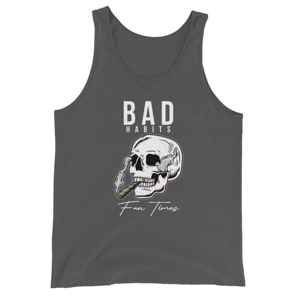 BAD Habits. FUN Times. Smoking skull Unisex Tank Top