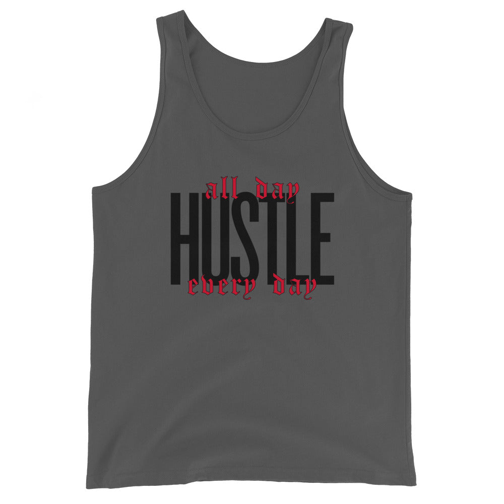 HUSTLE. all day. every day. Unisex Tank Top