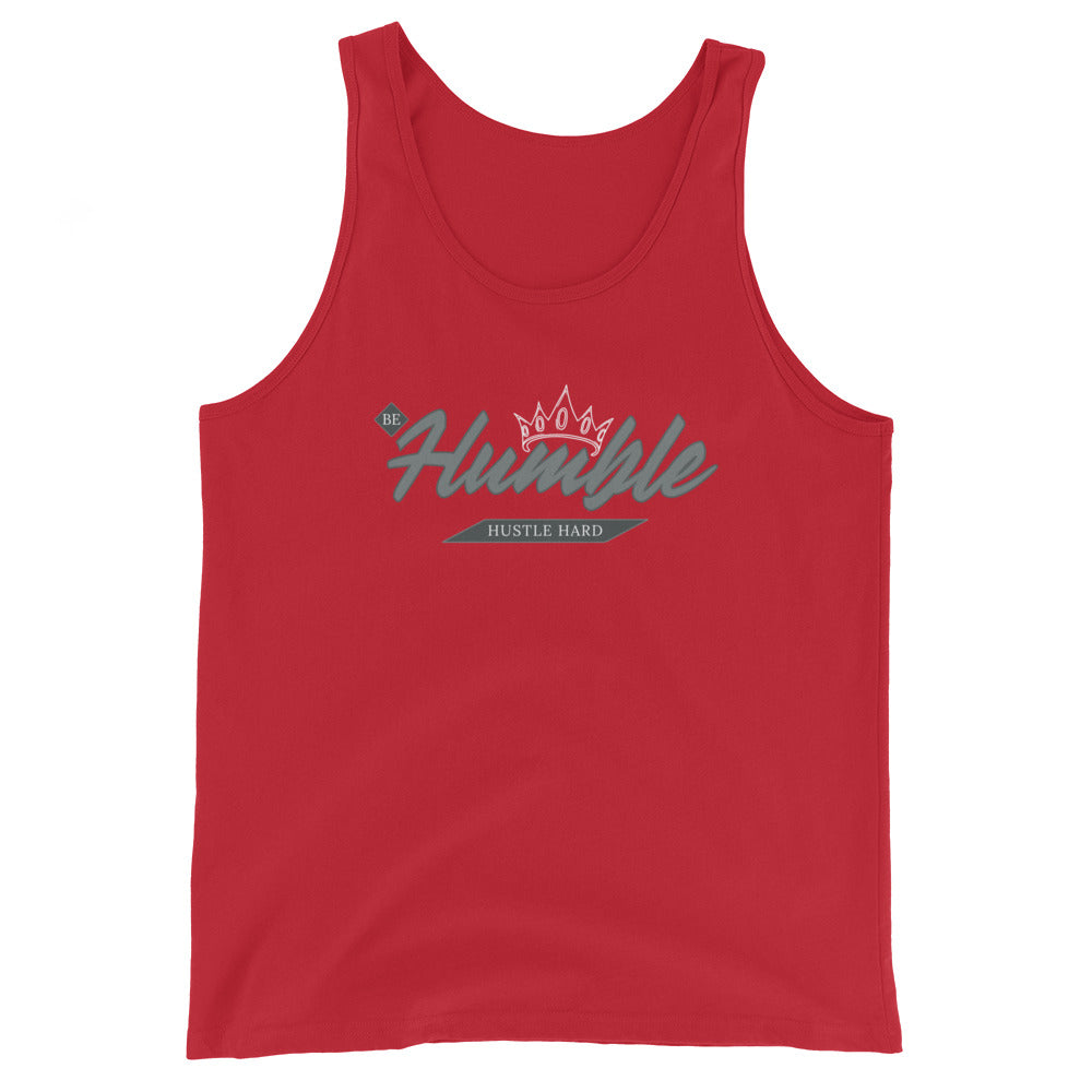 Be Humble. HUSTLE HARD. Unisex Tank Top