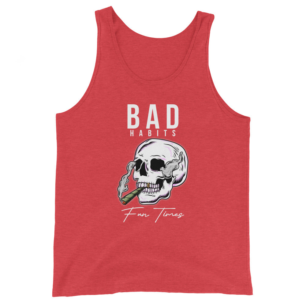 BAD Habits. FUN Times. Smoking skull Unisex Tank Top