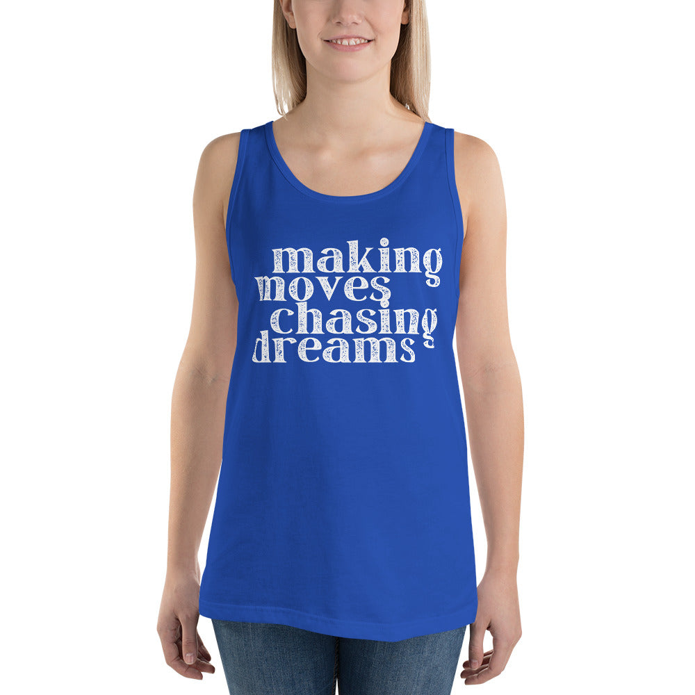 Making Moves Chasing Dreams Unisex Tank Top